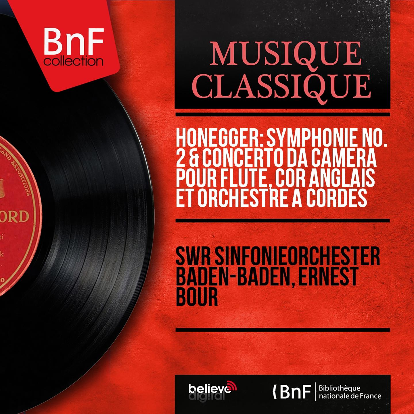 Постер альбома Honegger: Symphonie No. 2 & Concerto da camera pour flûte, cor anglais et orchestre à cordes (Mono Version)
