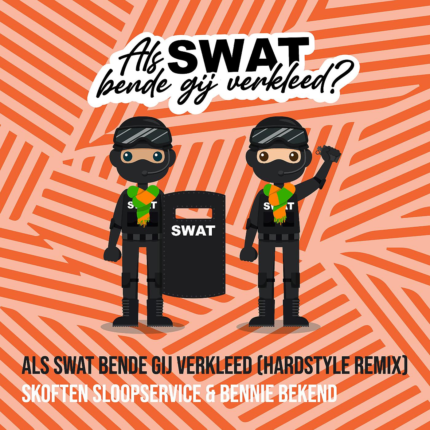Постер альбома Als Swat Bende Gij Verkleed (Hardstyle Remix)