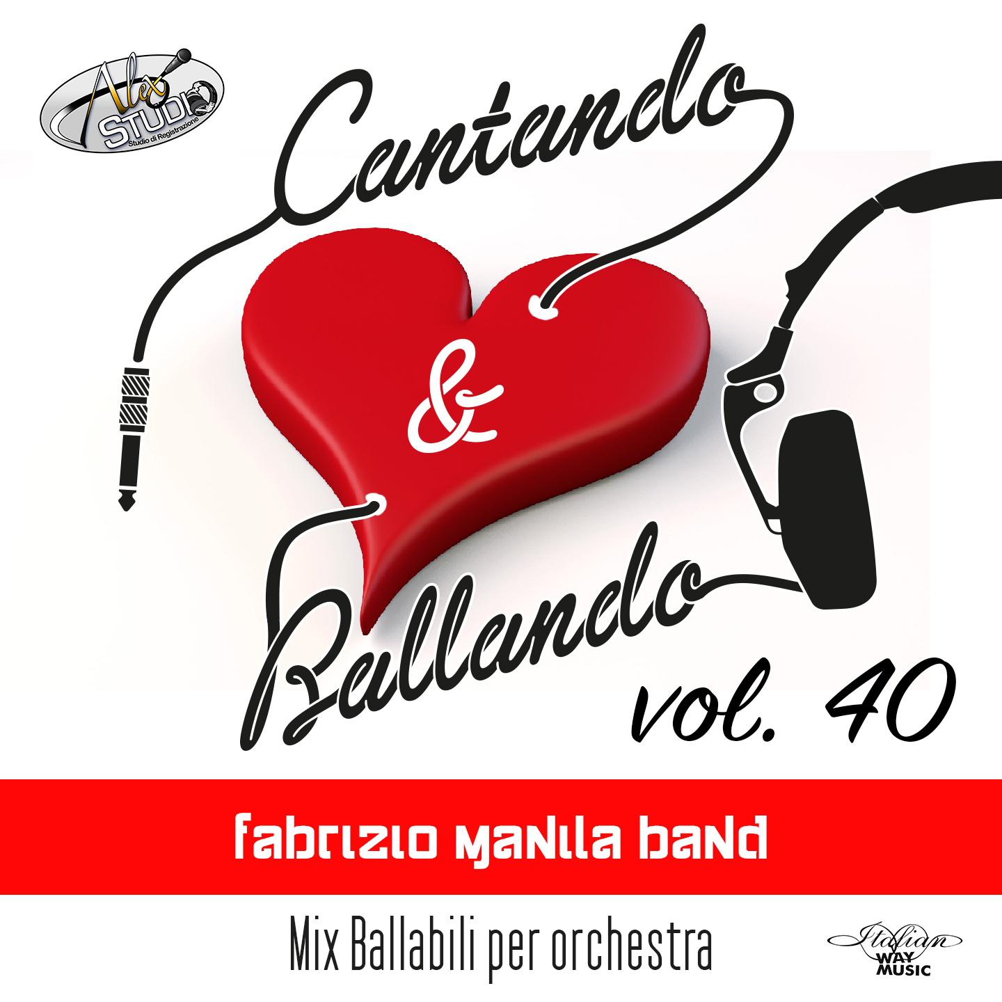 Постер альбома Cantando & Ballando Vol. 40 (Mix di ballabili per orchestra)