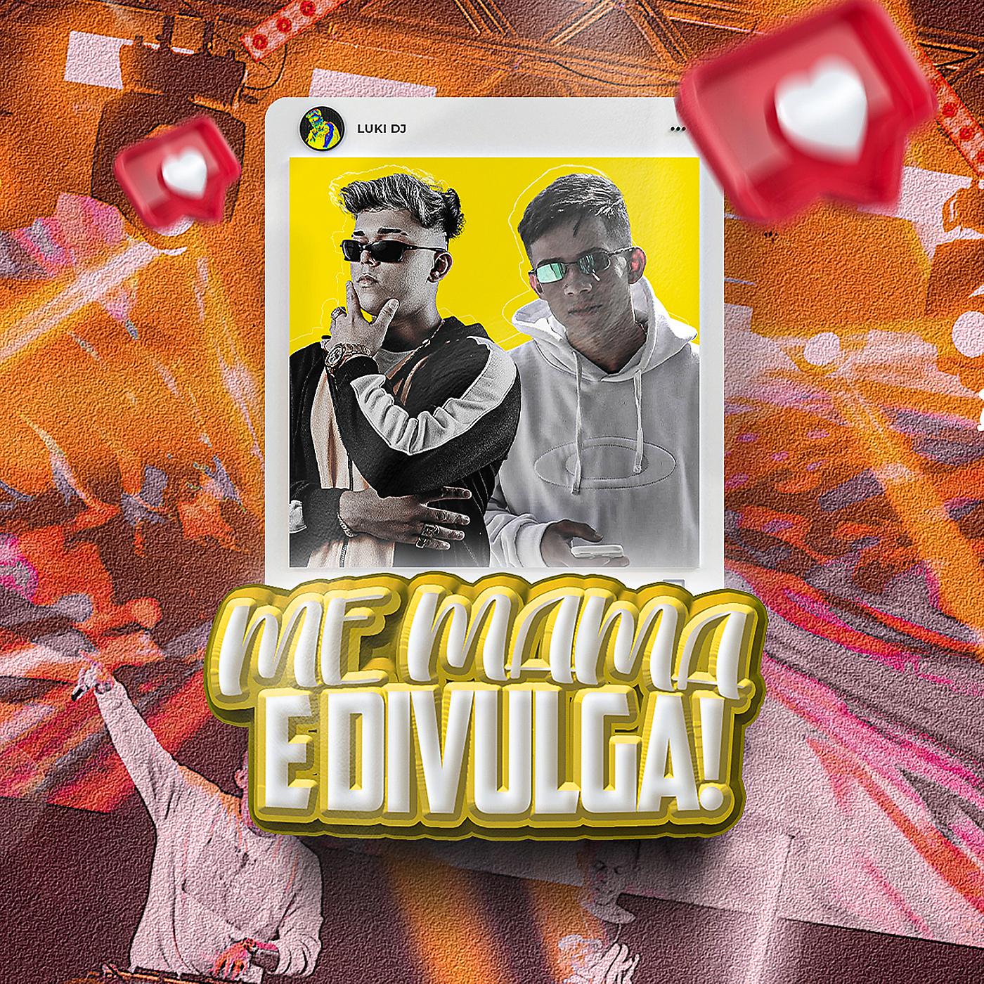 Постер альбома Me Mama E Divulga!