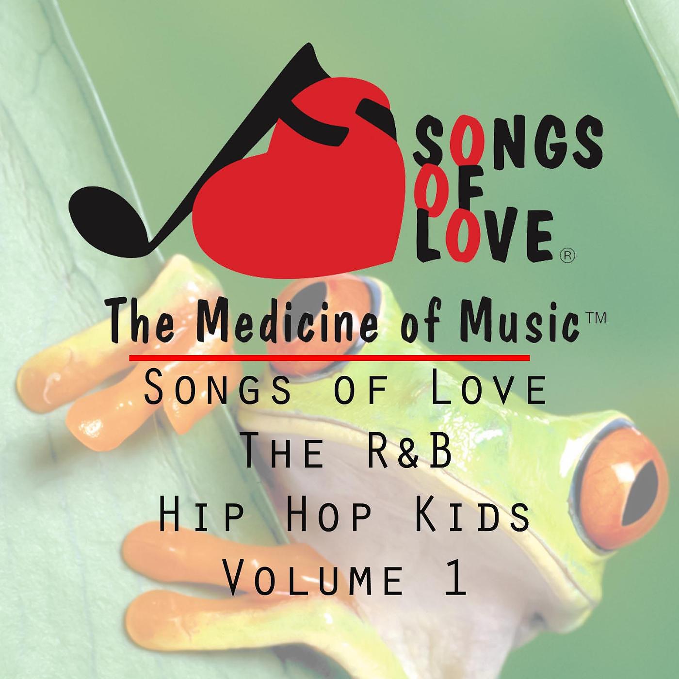 Постер альбома Songs of Love the R&B Hip Hop Kids, Vol. 1