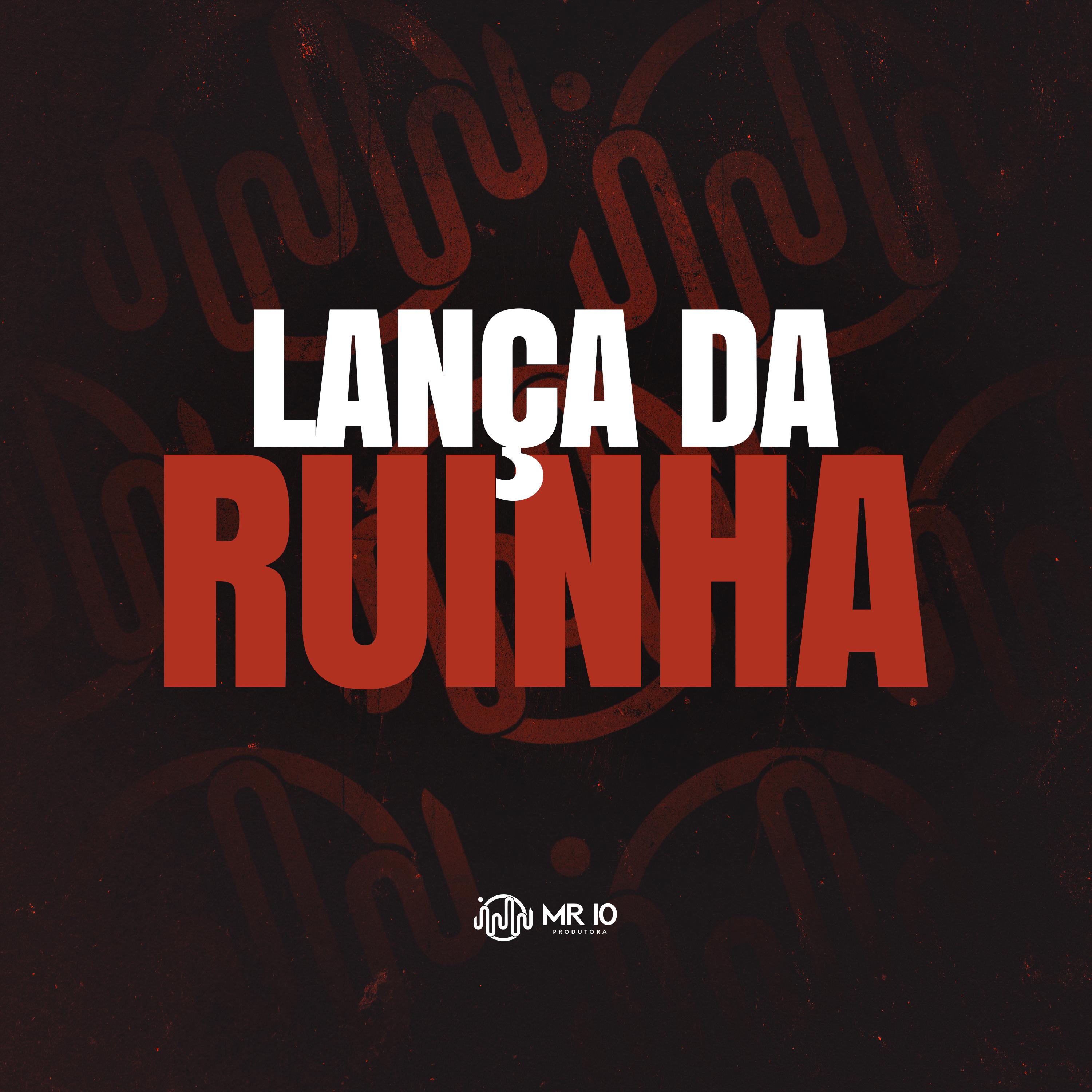 Постер альбома Lança da Ruinha