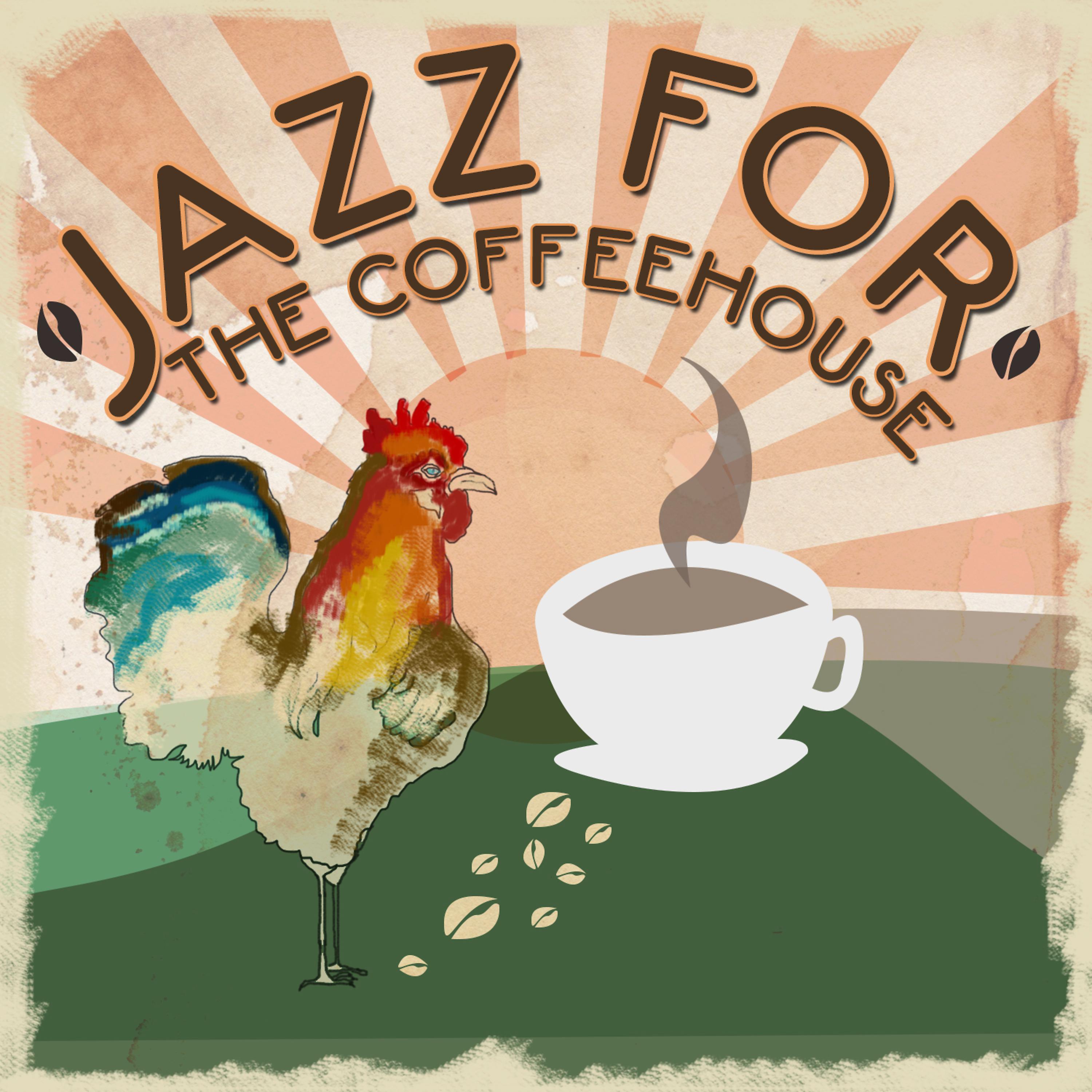 Постер альбома Jazz for the Coffeehouse