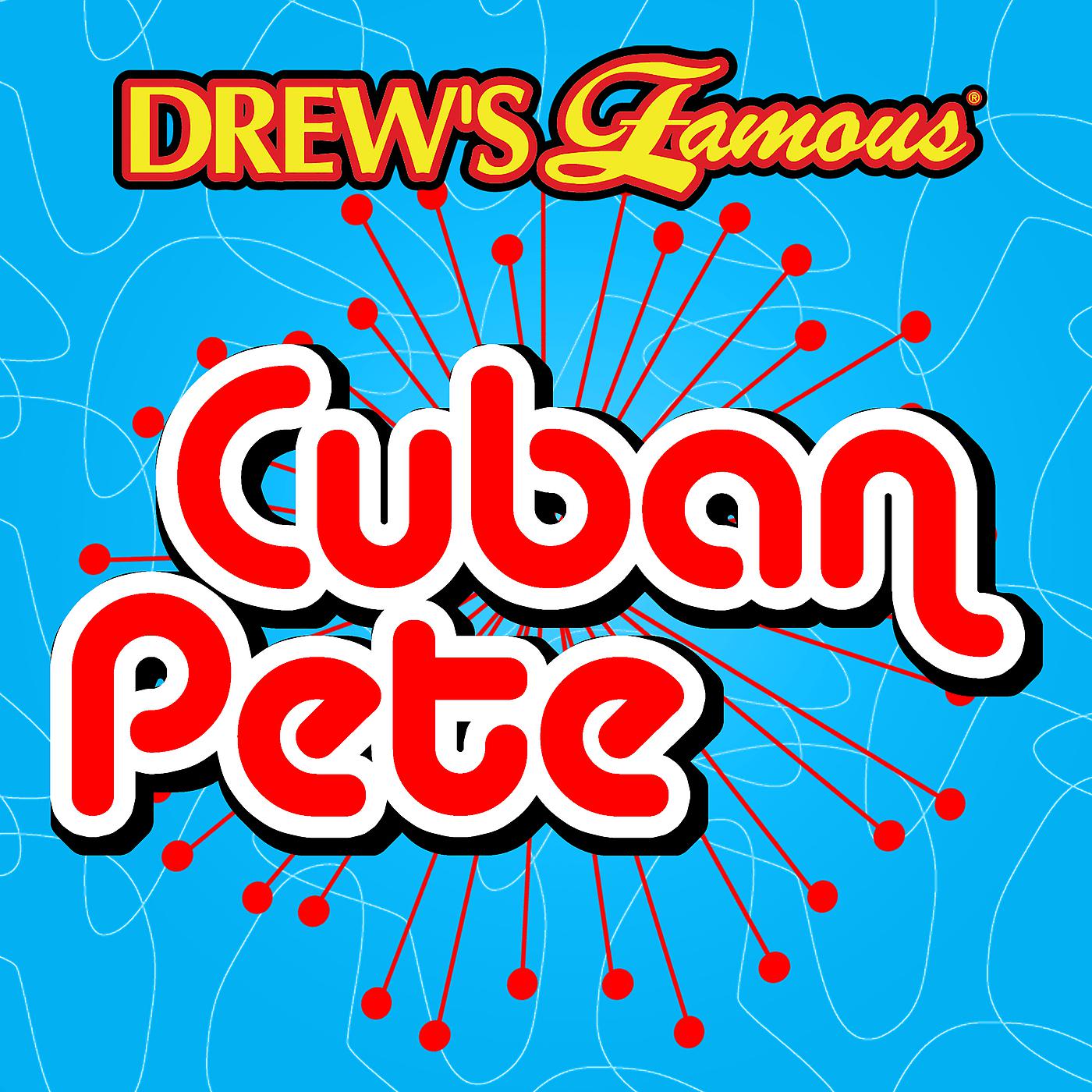 Постер альбома Drew's Famous Cuban Pete