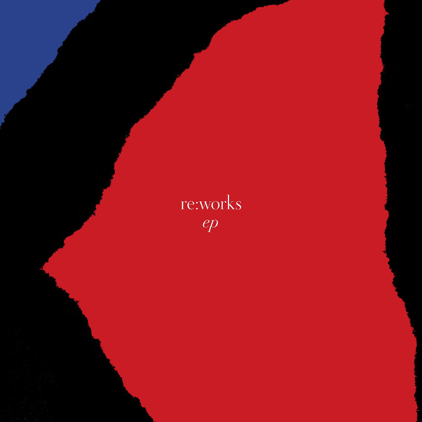 Постер альбома re:works - EP