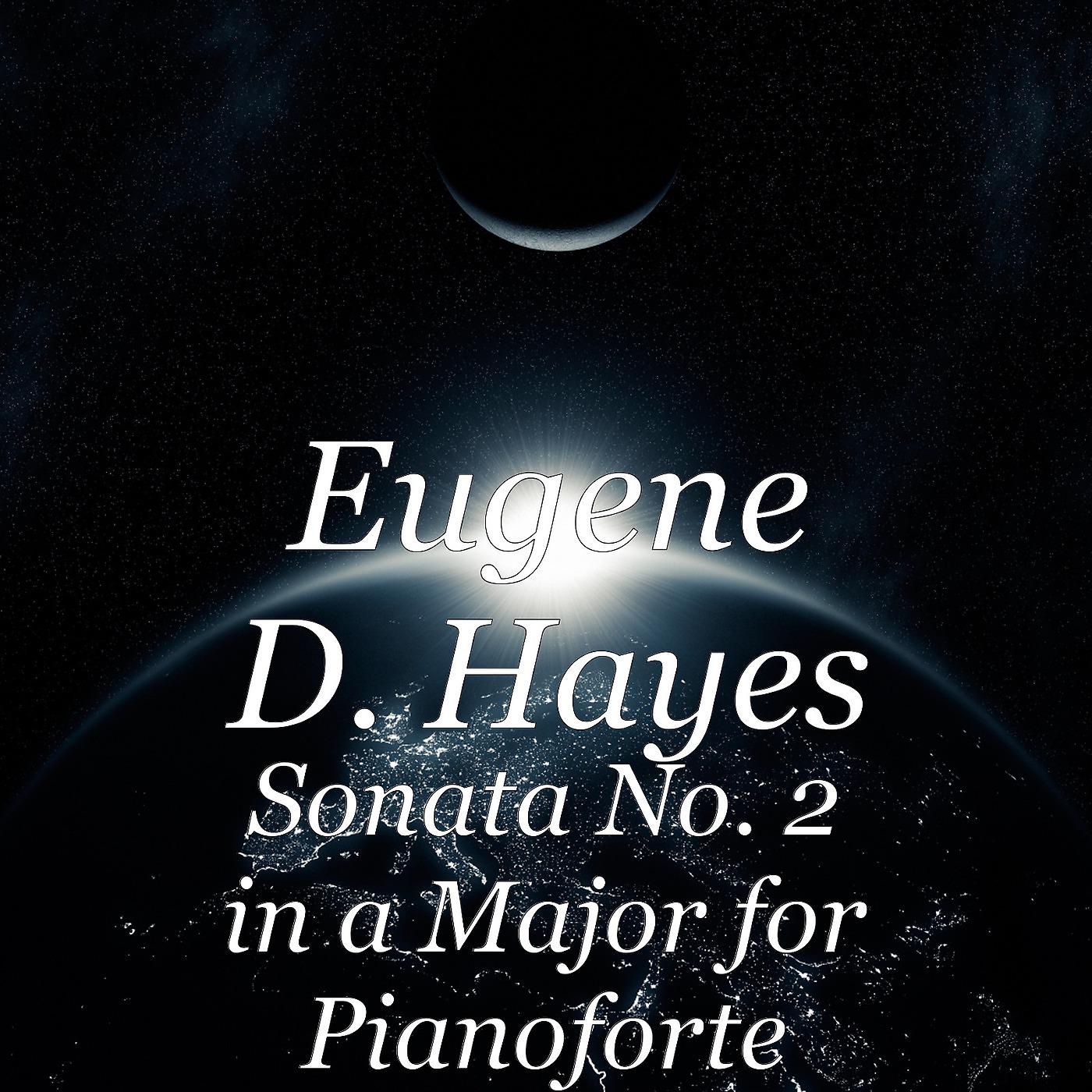 Постер альбома Sonata No. 2 in a Major for Pianoforte