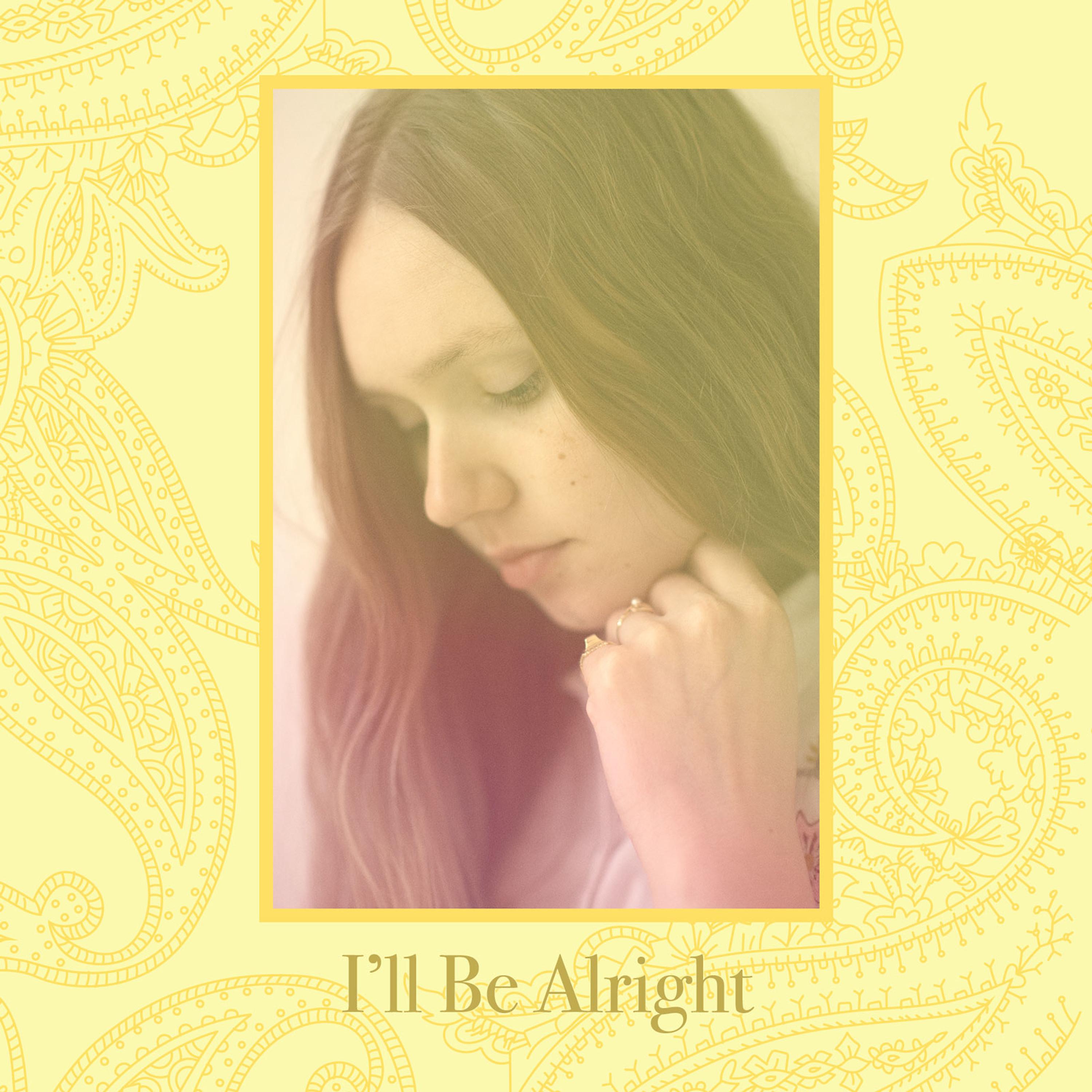 Постер альбома I'll Be Alright