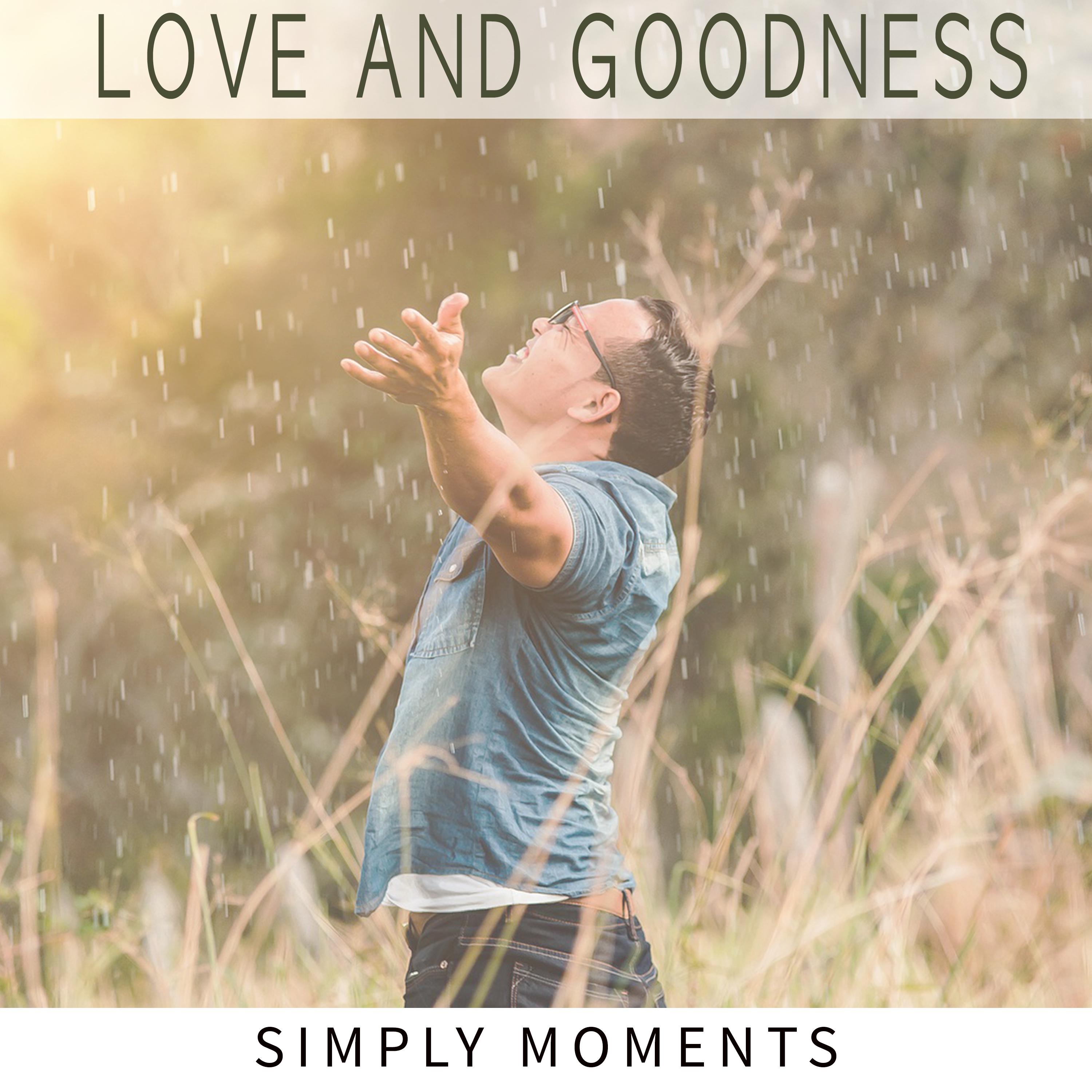 Постер альбома Love and Goodness