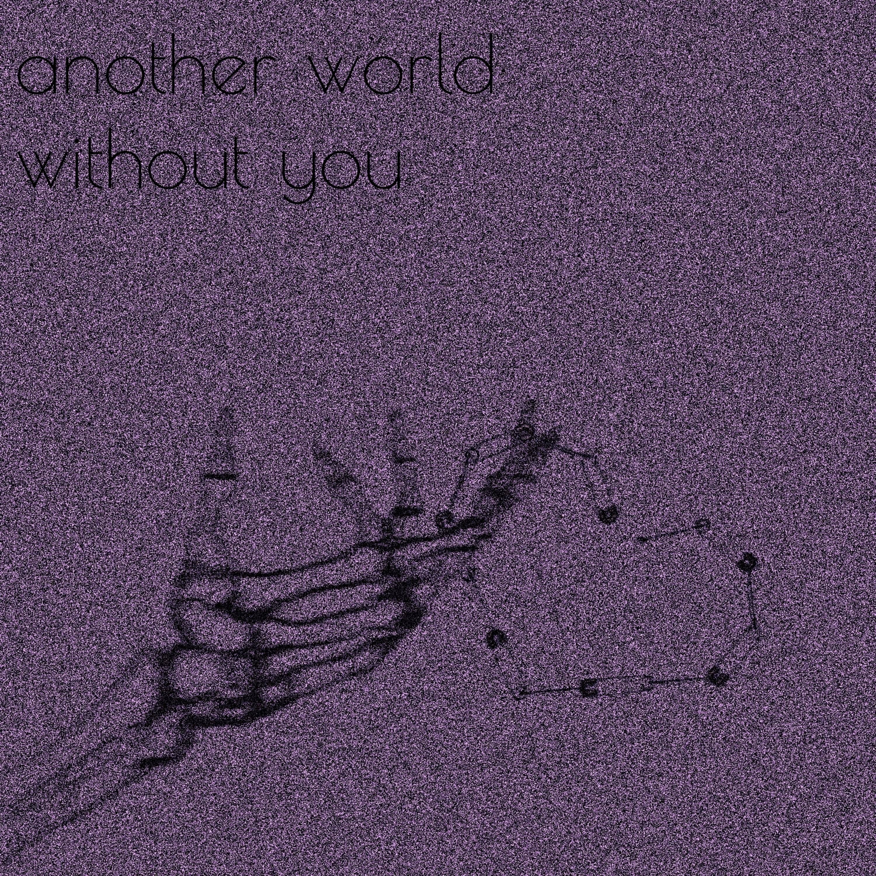 Постер альбома another world without you