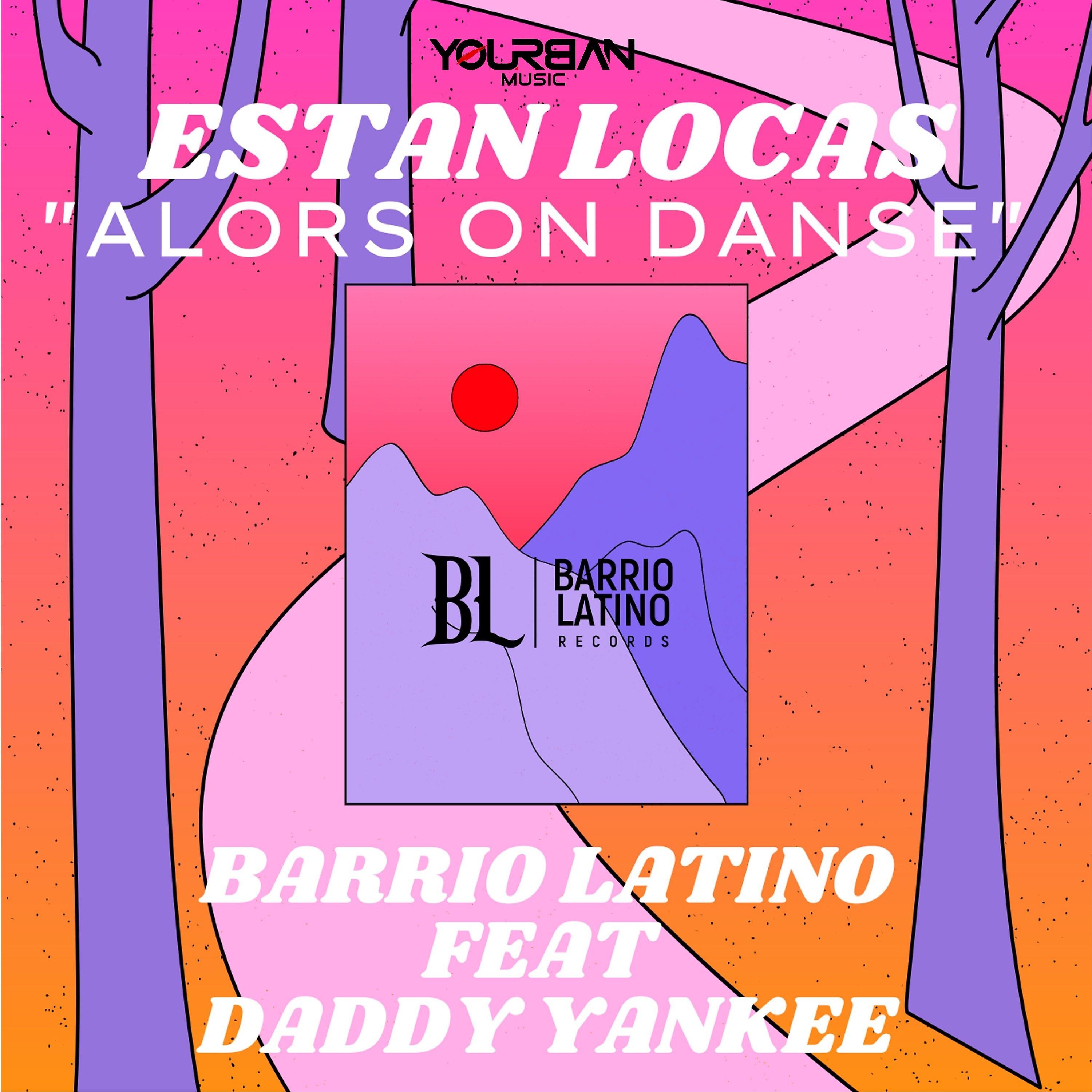 Постер альбома Estan Locas (Alors on Danse)