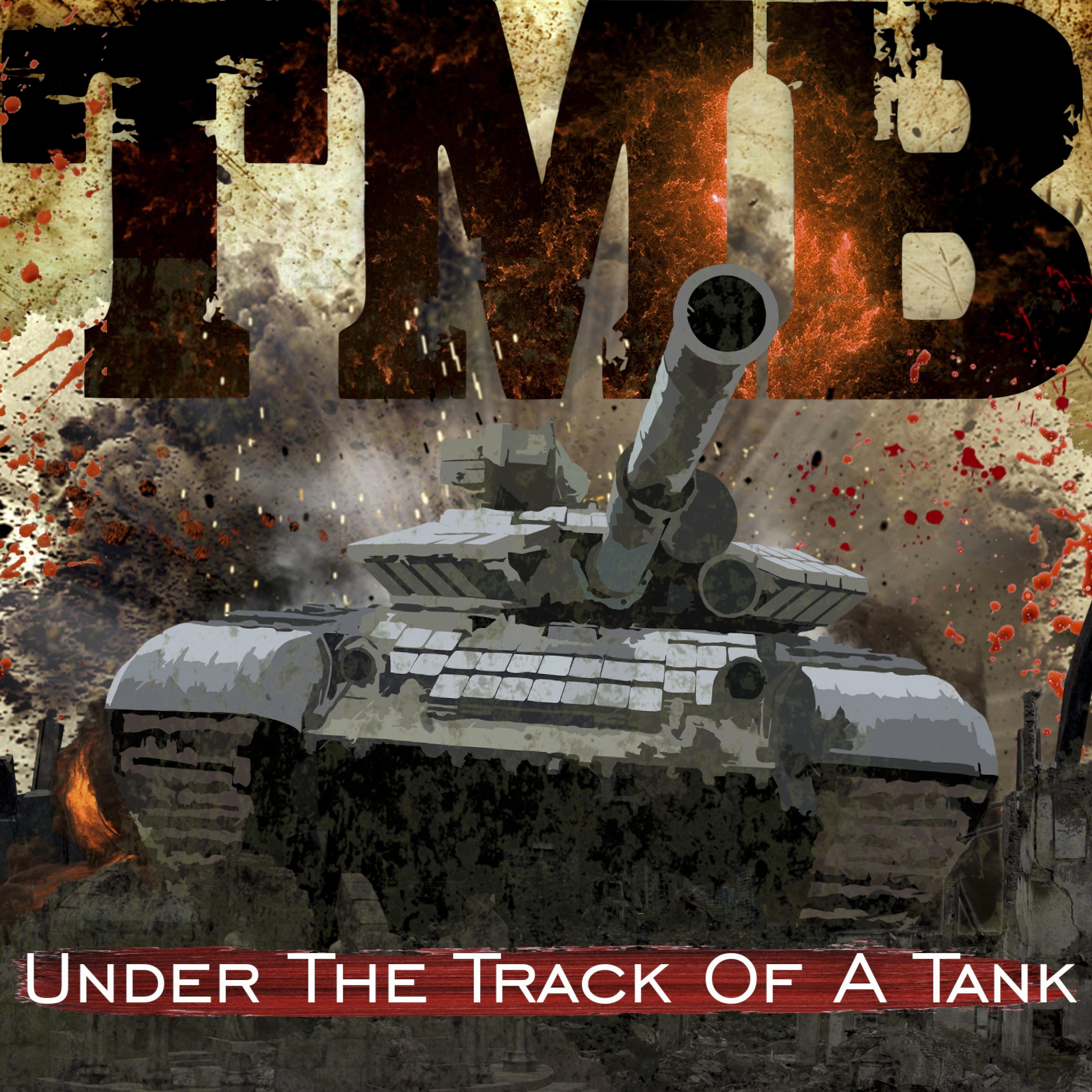 Постер альбома Under the Track of a Tank