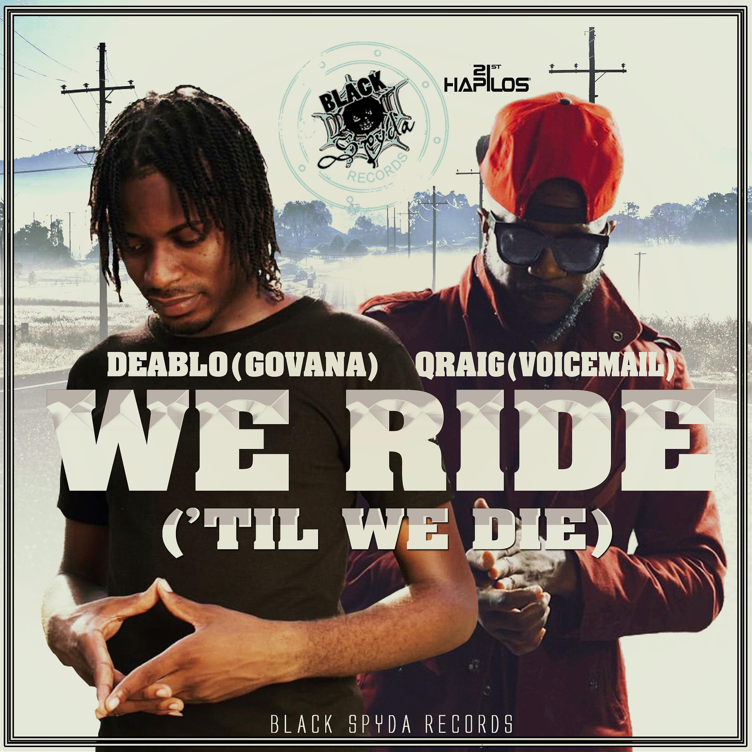 Постер альбома We Ride (Till We Die)