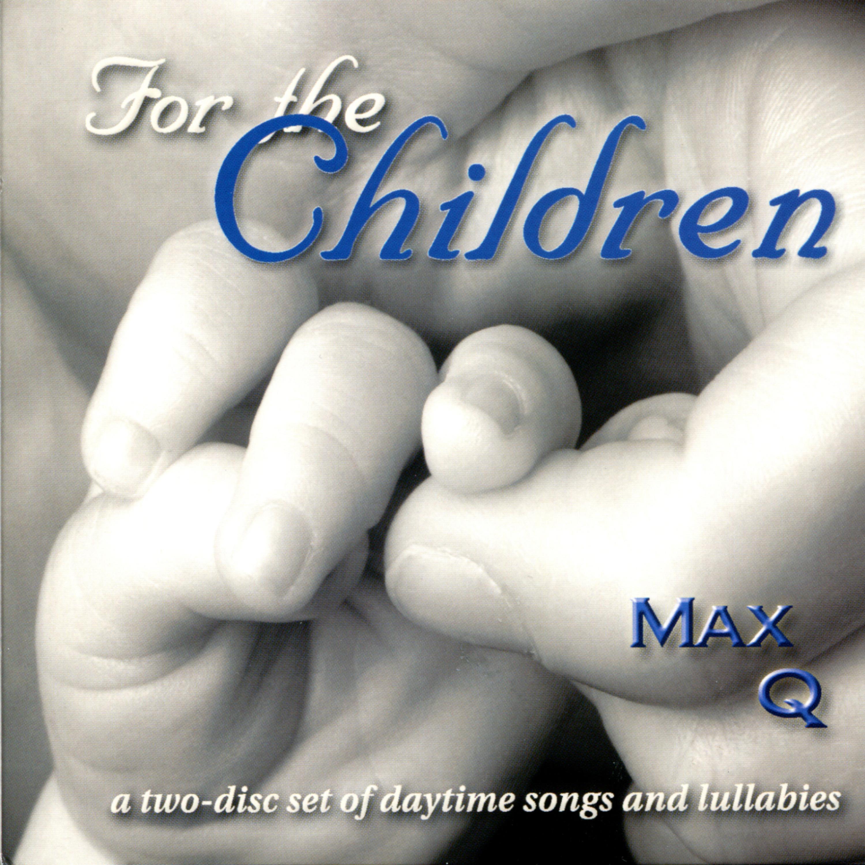 Постер альбома For the Children : Daytime Songs & Lullabies