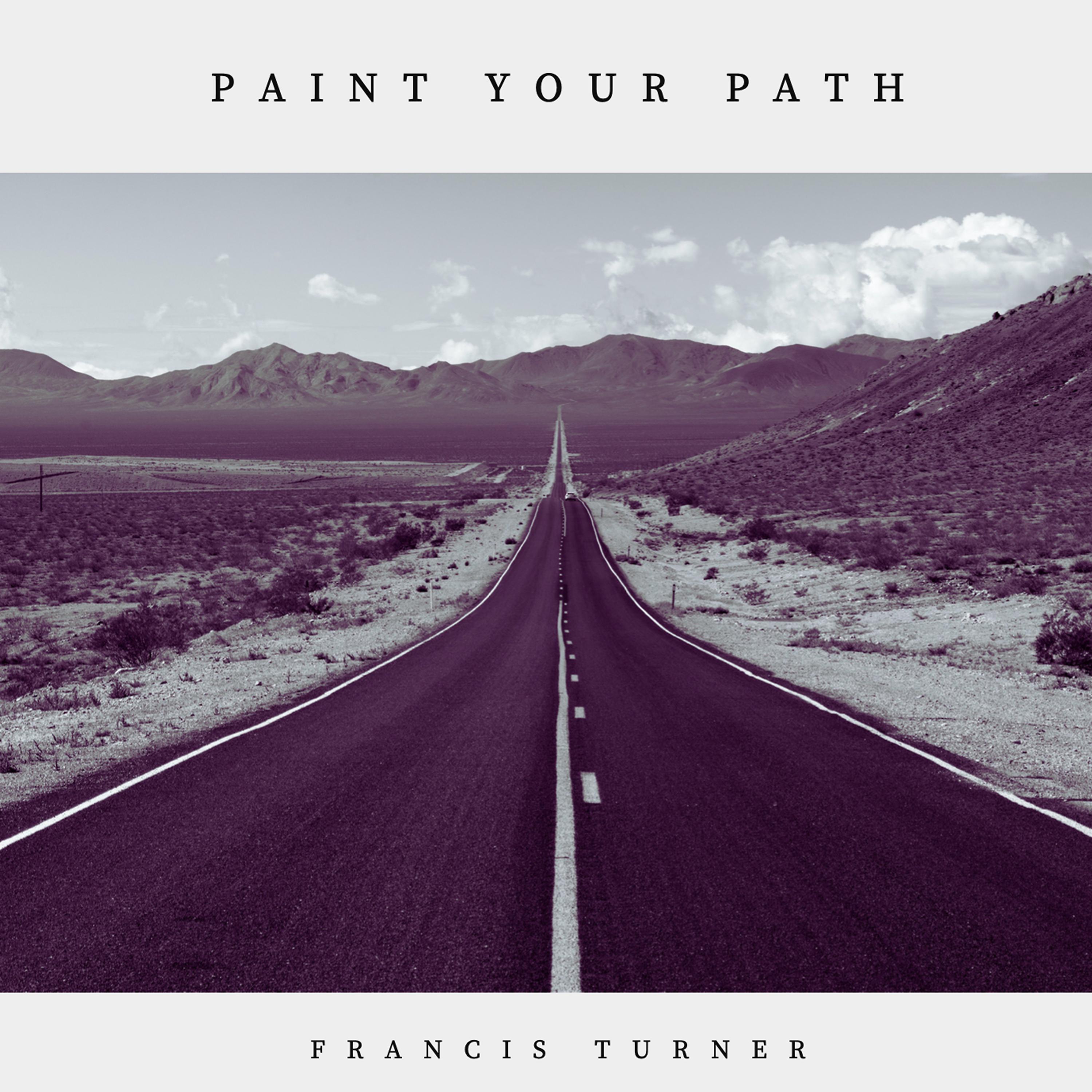 Постер альбома Paint Your Path