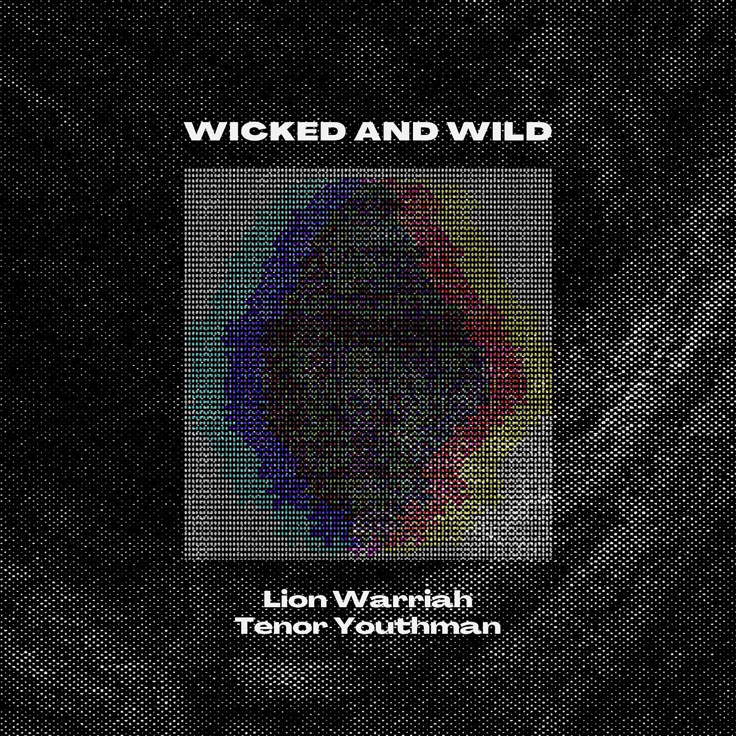 Постер альбома Wicked and Wild