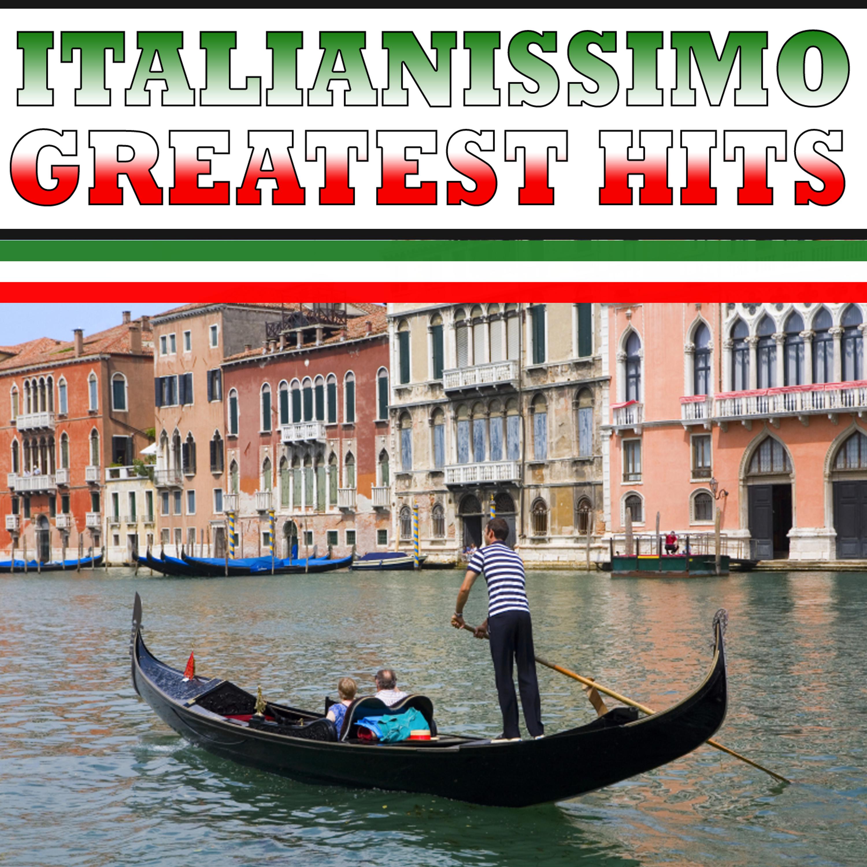 Постер альбома Italianissimo -  Greatest Hits