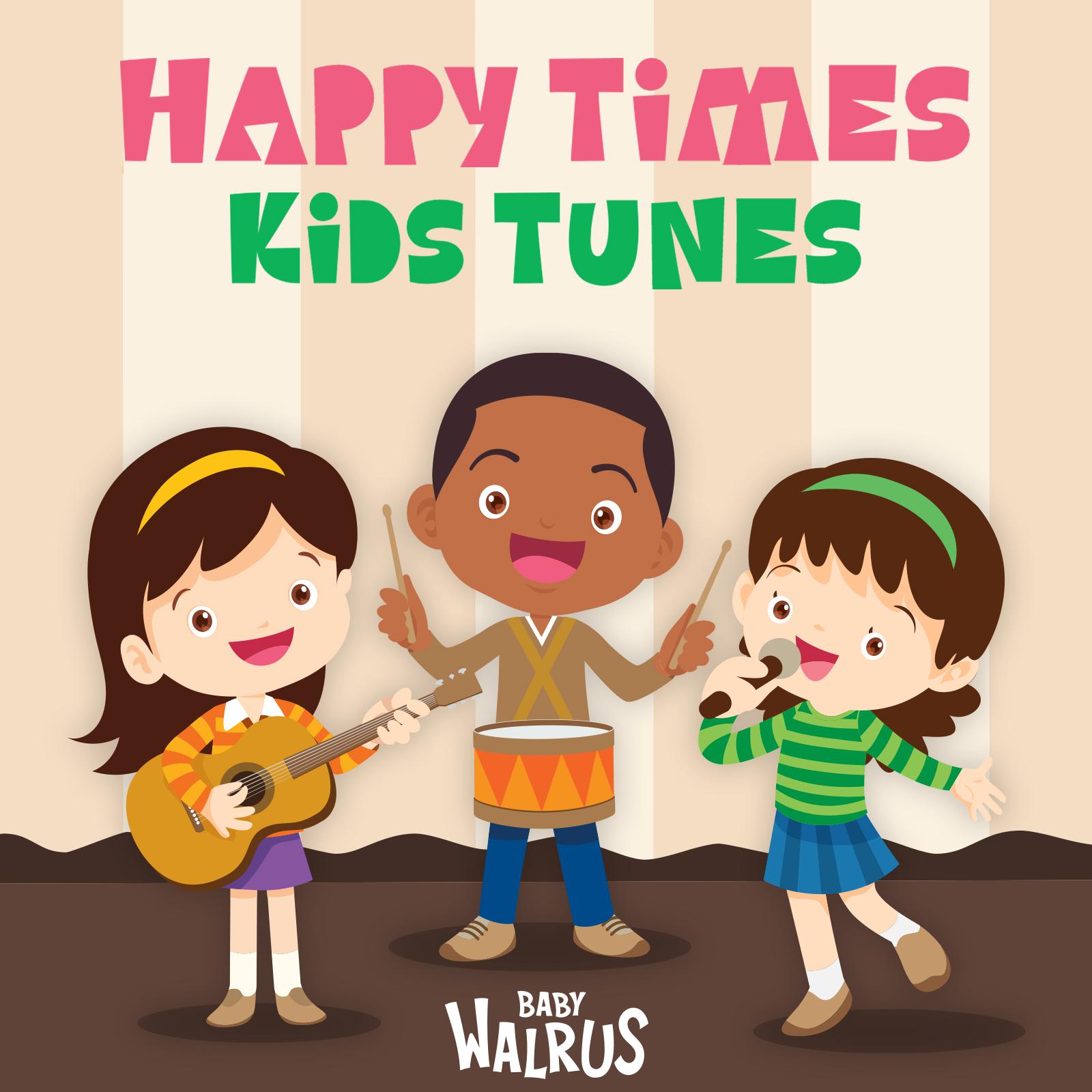 Постер альбома Happy Times Kids Tunes