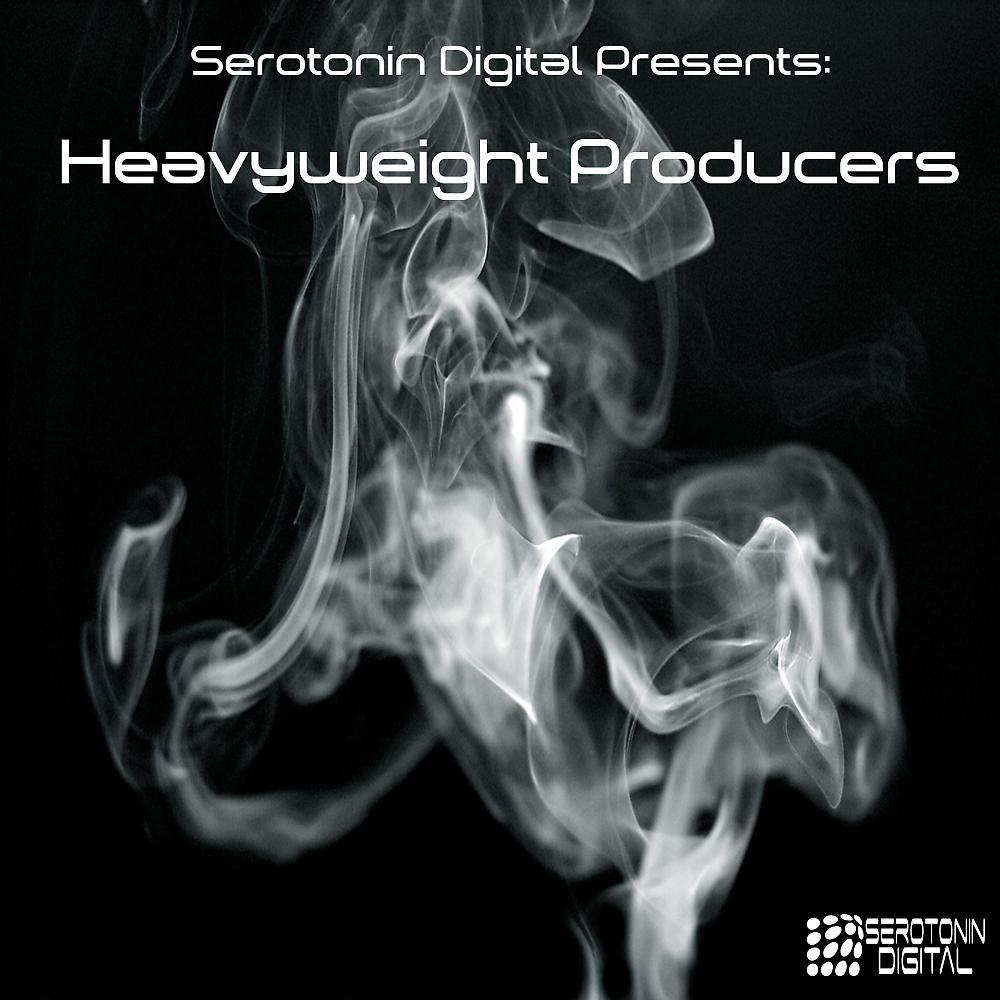 Постер альбома Serotonin Digital Presents: Heavyweight Producers