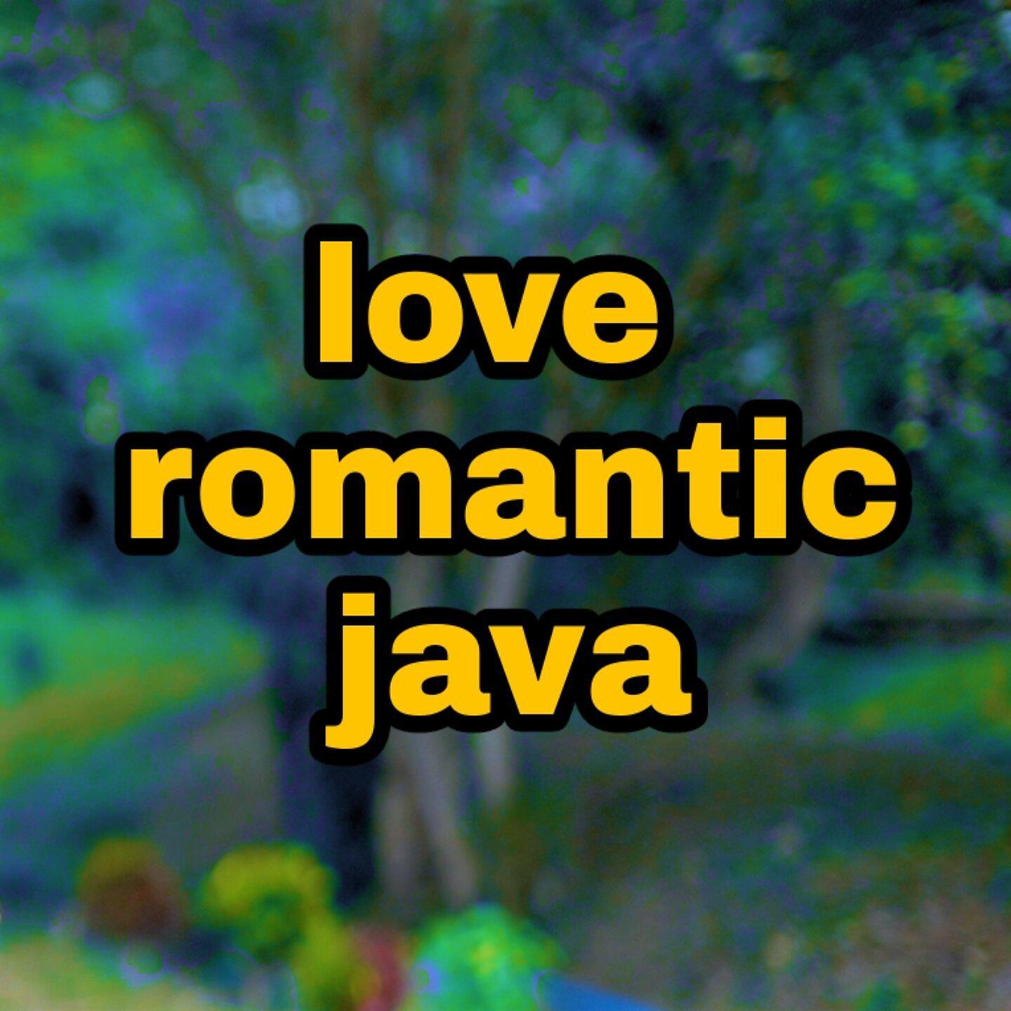 Постер альбома Love Romantic Java