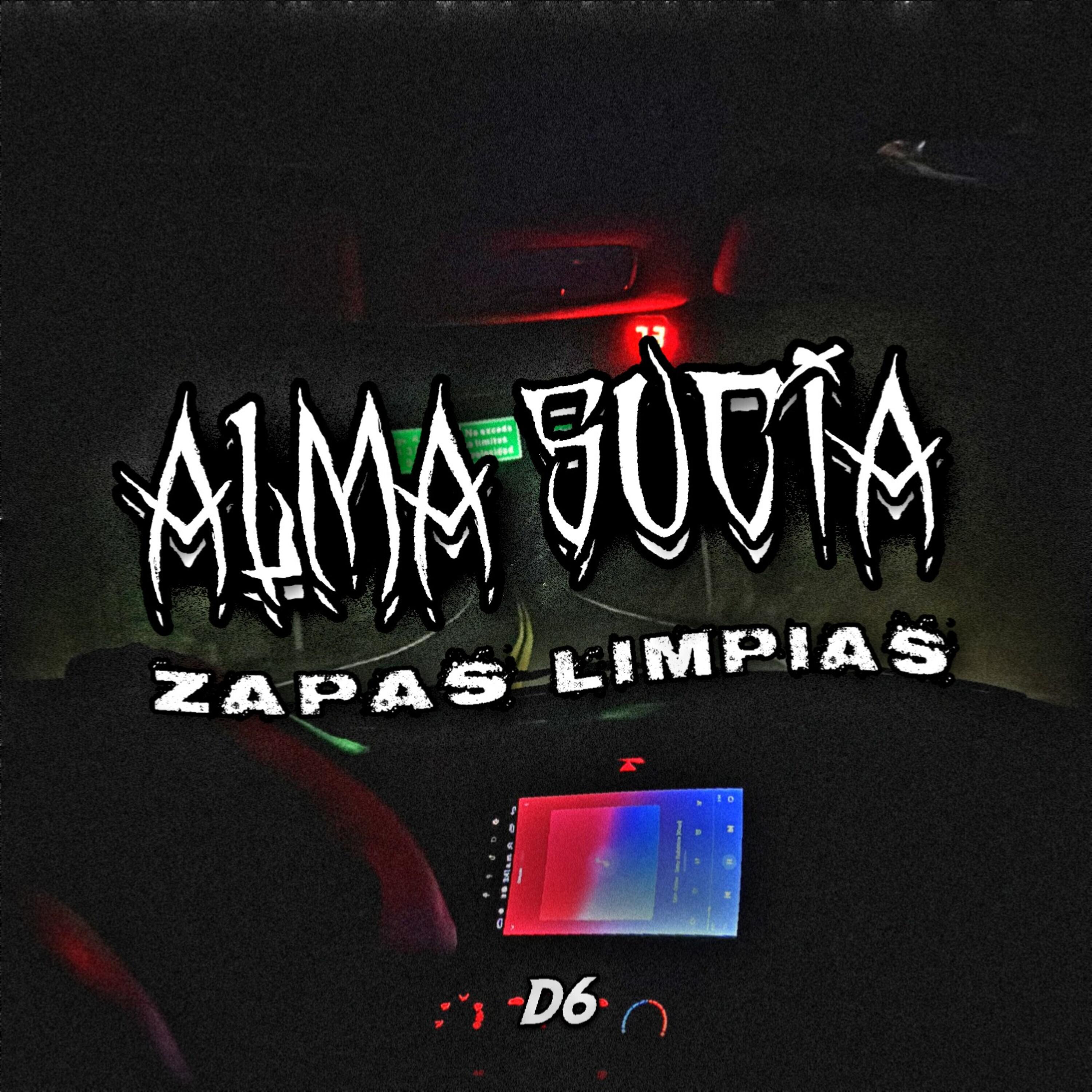 Постер альбома Alma Sucia, Zapas Limpias