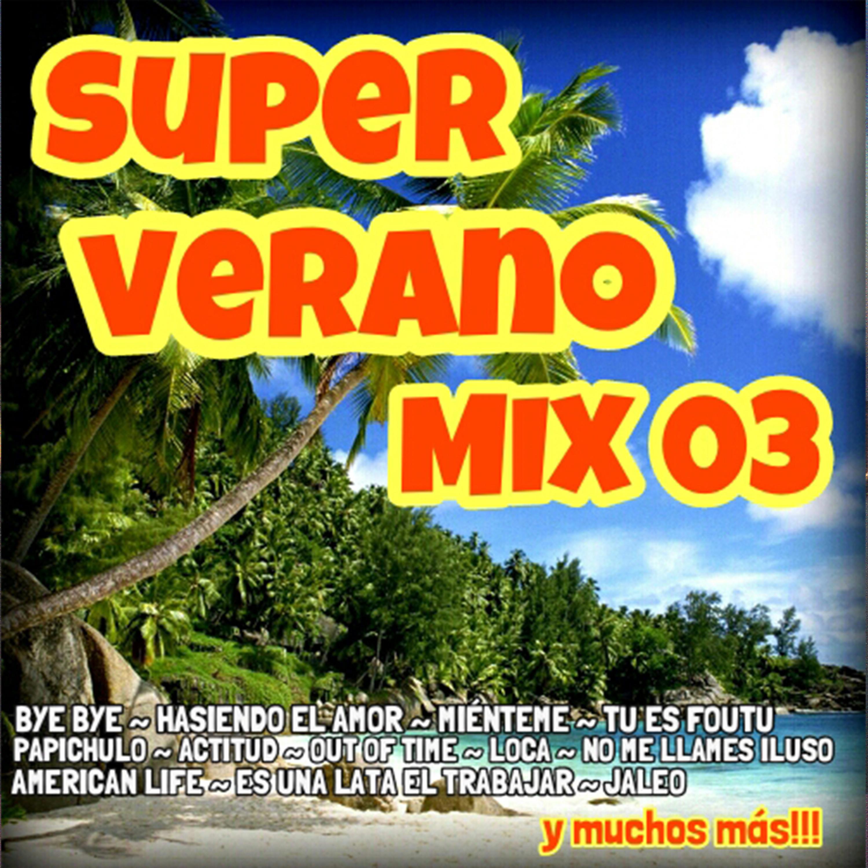 Постер альбома Super Verano Mix 03