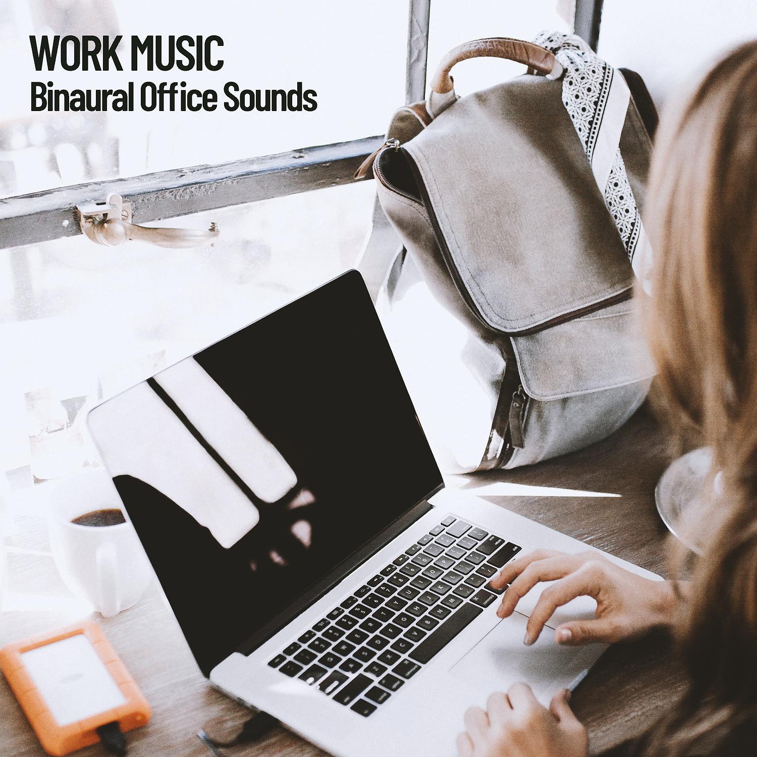 Постер альбома Work Music: Binaural Office Sounds