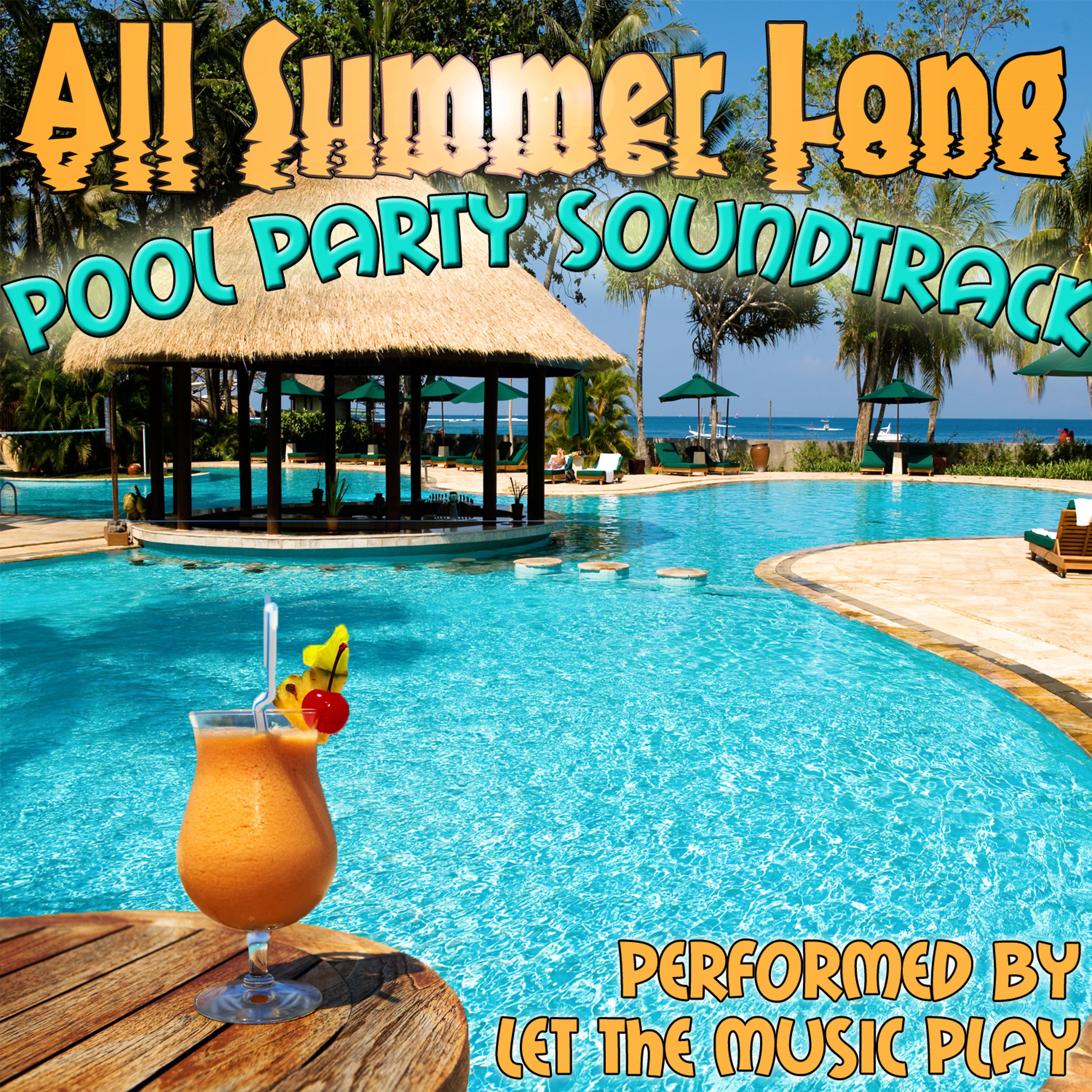 Постер альбома All Summer Long: Pool Party Soundtrack