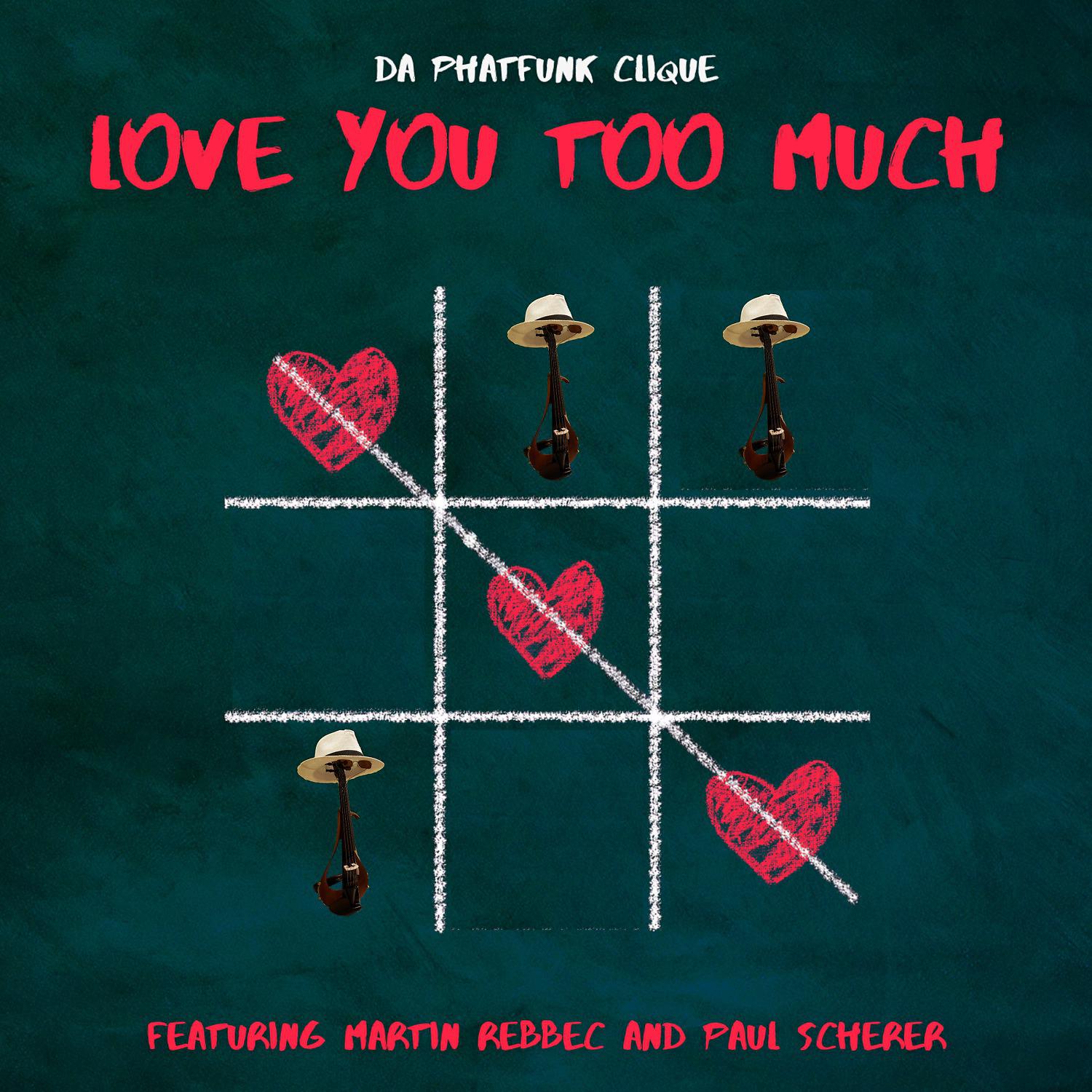 Постер альбома Love You Too Much