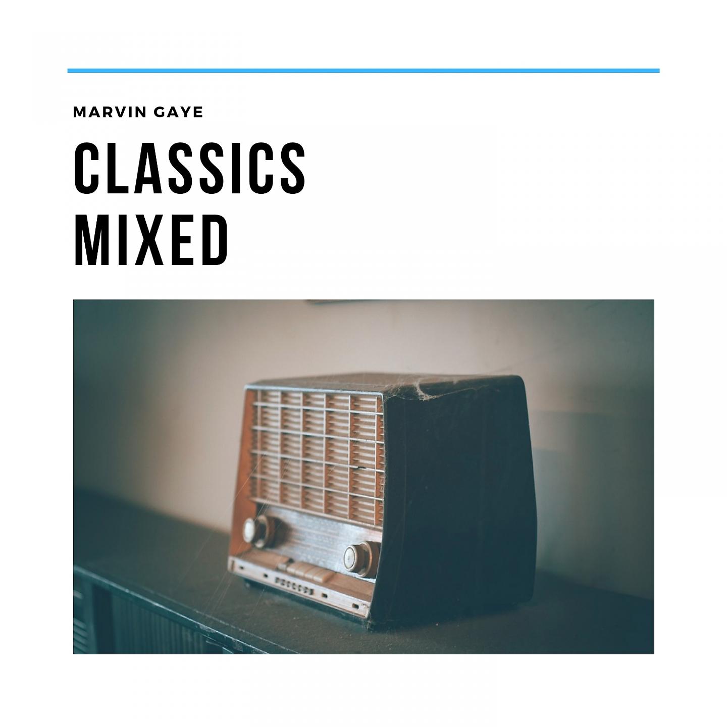 Постер альбома Classics Mixed