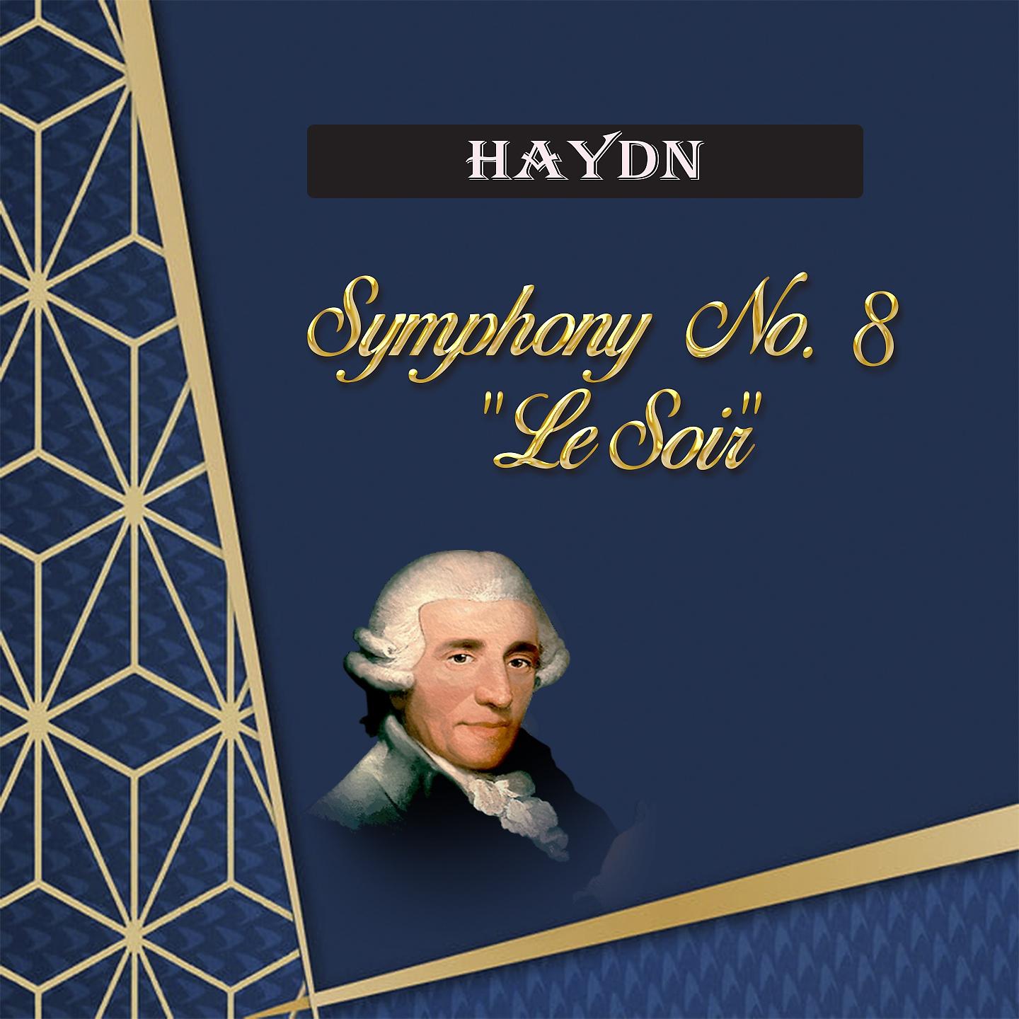 Постер альбома Haydn, Symphony No. 8 "Le Soir"