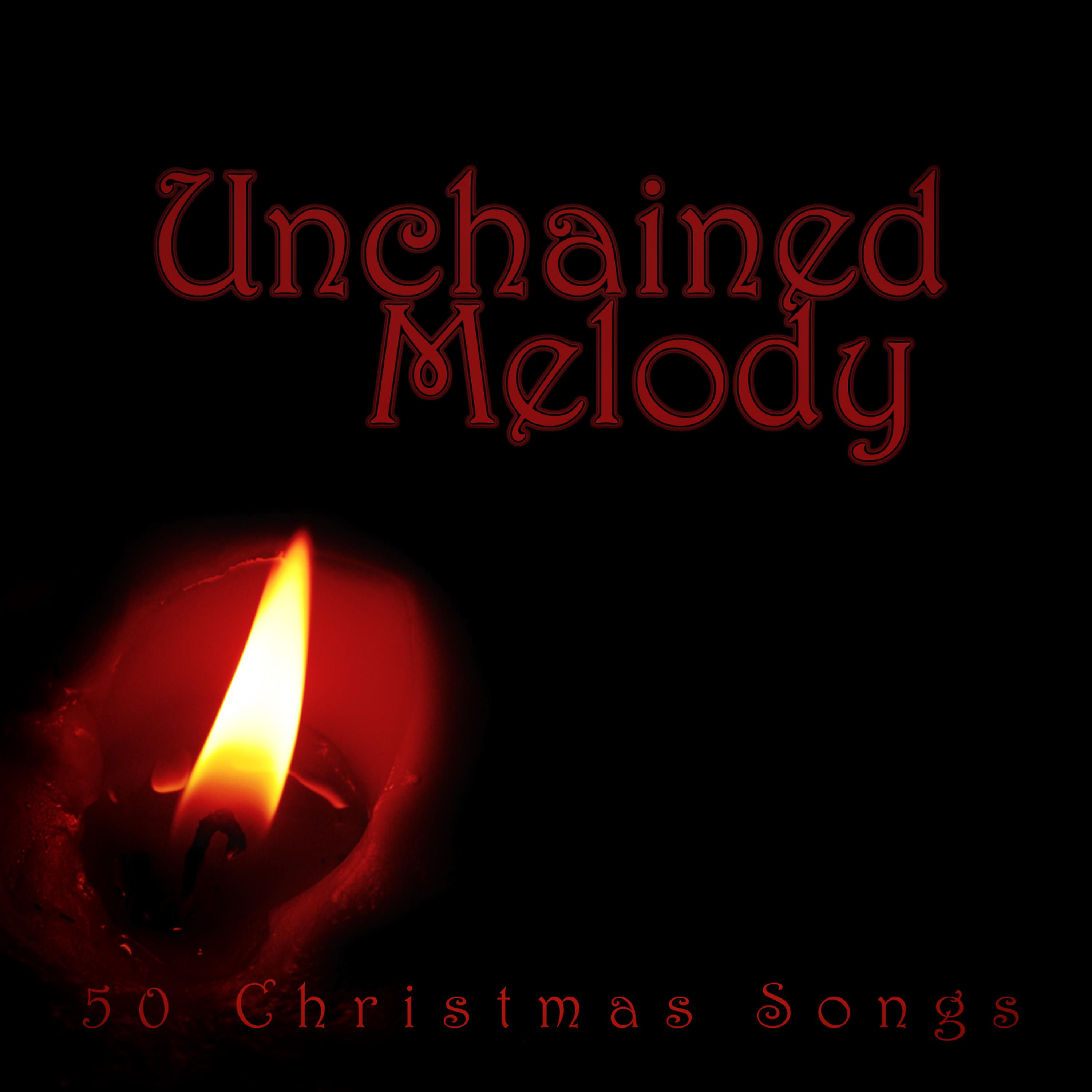 Постер альбома Unchained Melody (50 Christmas Songs)