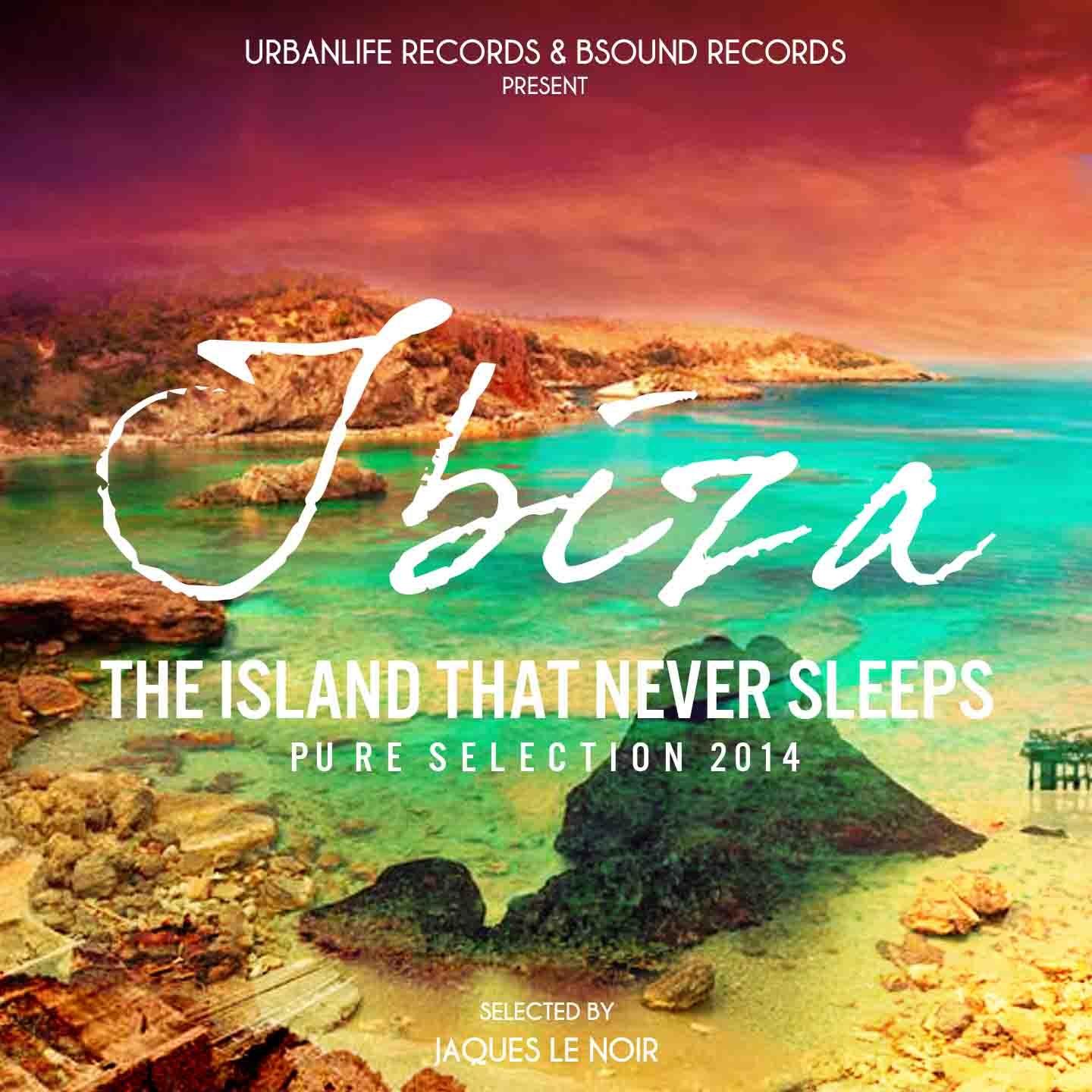 Постер альбома Ibiza: The Island That Never Sleeps (Pure Selection 2014)