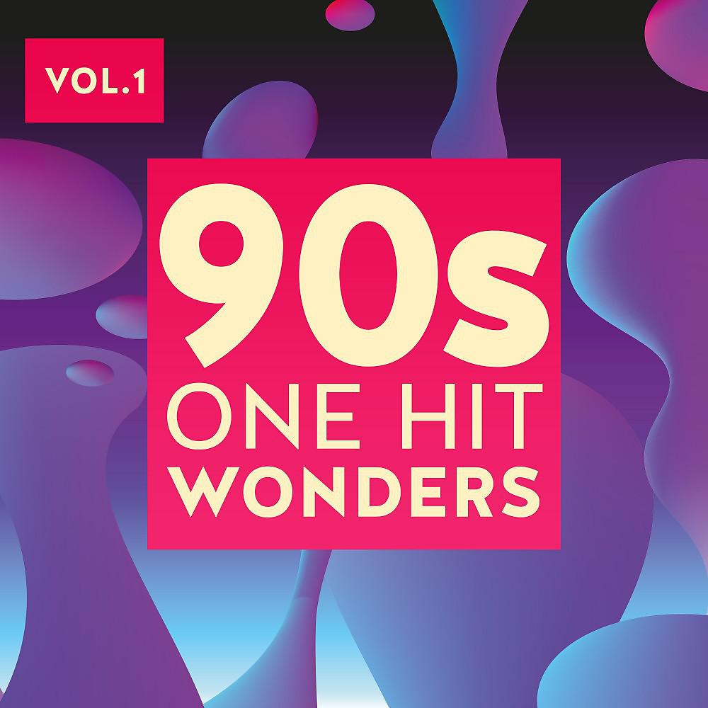 Постер альбома 90s One Hit Wonders, Vol. 1