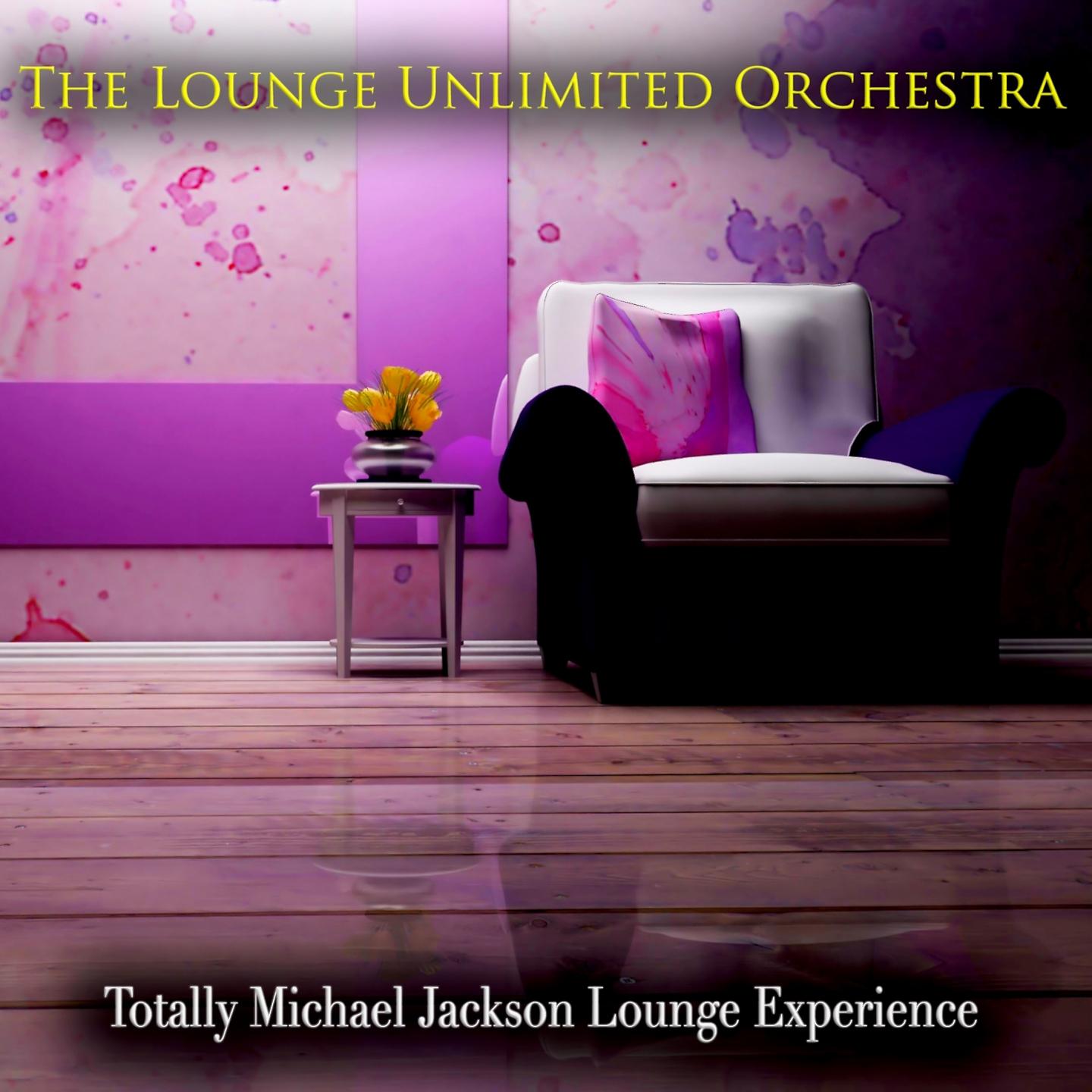 Постер альбома Totally Michael Jackson Lounge Experience