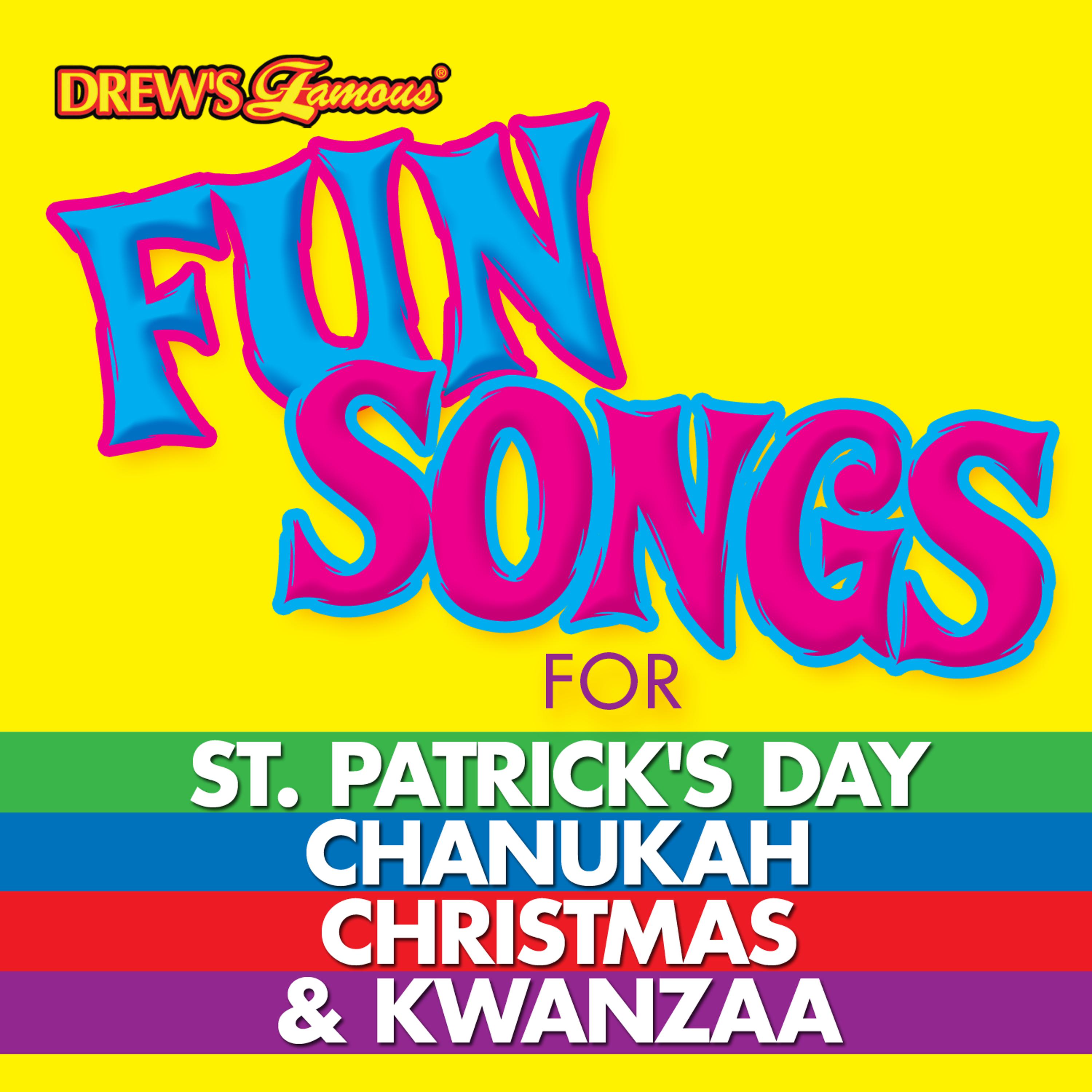 Постер альбома Fun Songs for St. Patrick's Day, Chanukah, Christmas & Kwanzaa