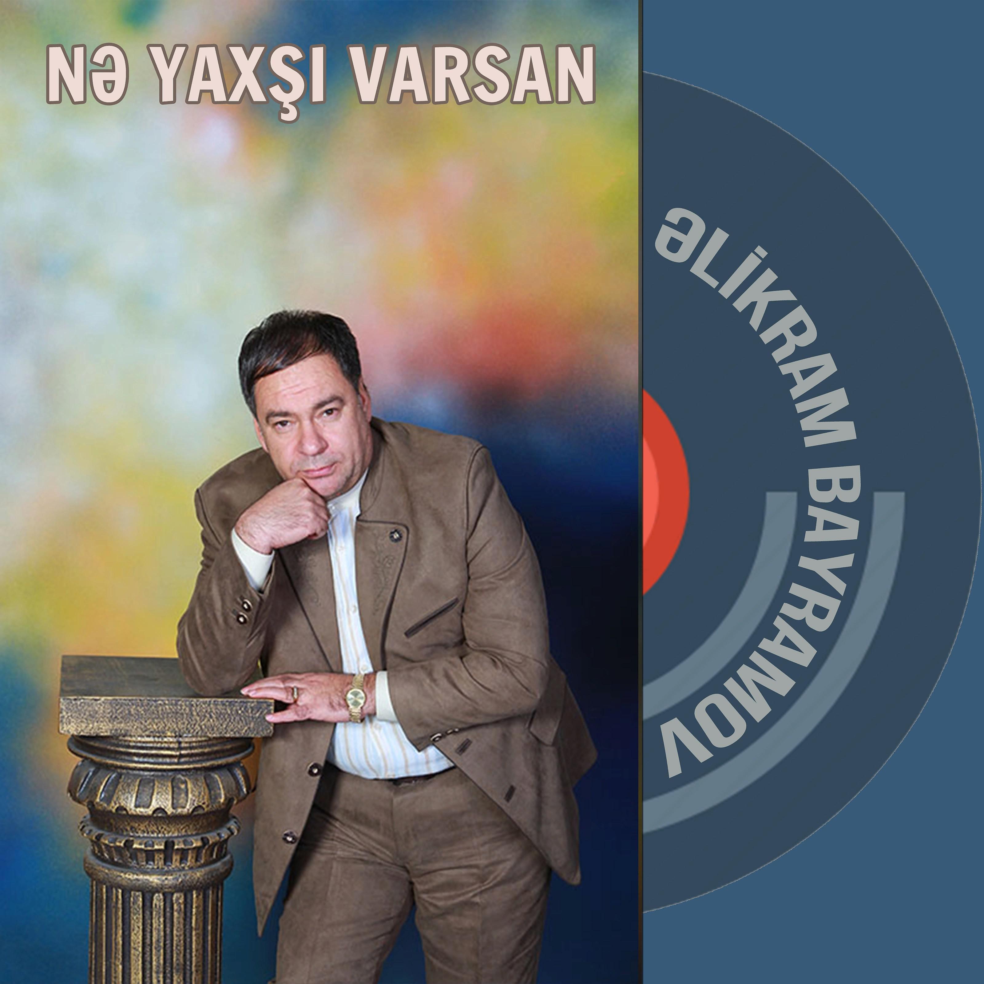 Постер альбома Nə yaxşı Varsan