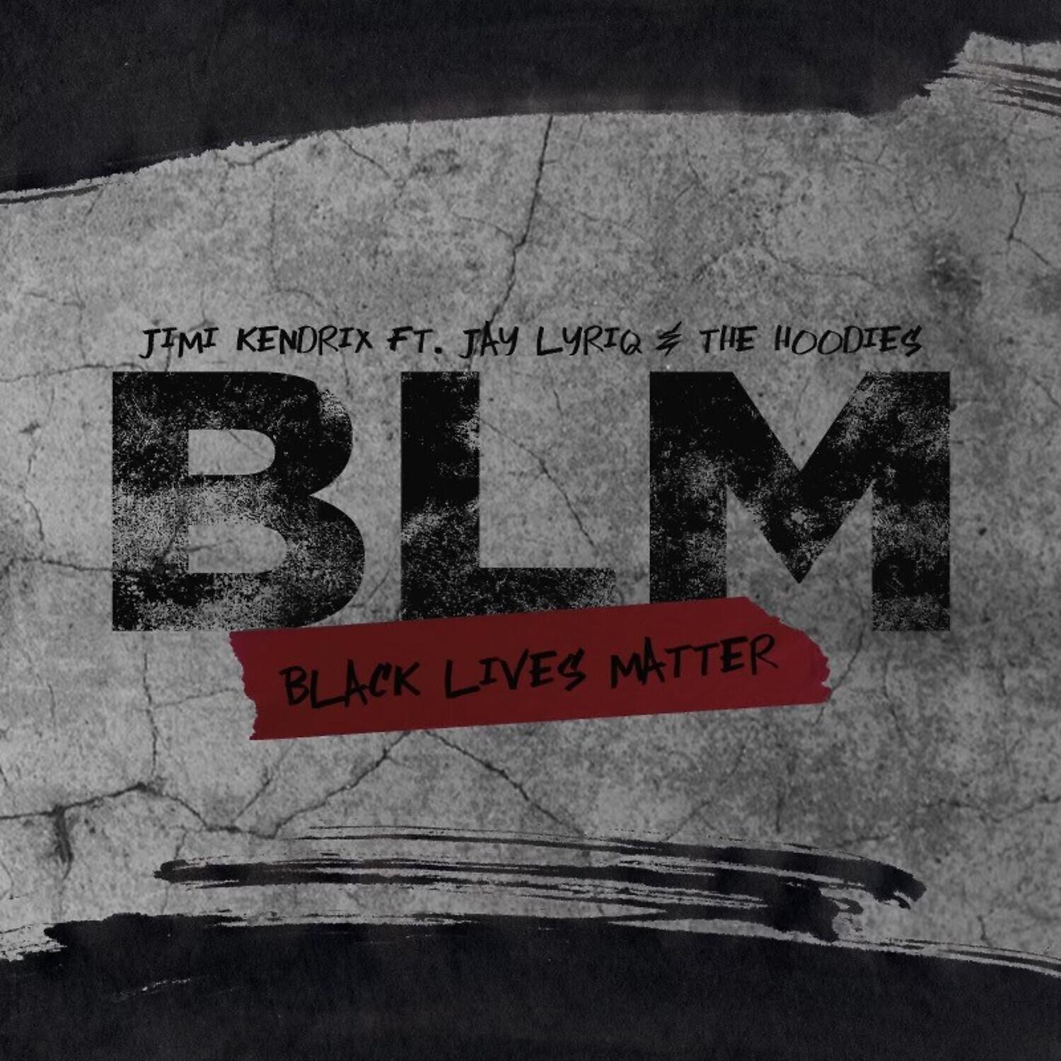 Постер альбома BLM: Black Lives Matter (feat. Jay Lyriq & The Hoodies)