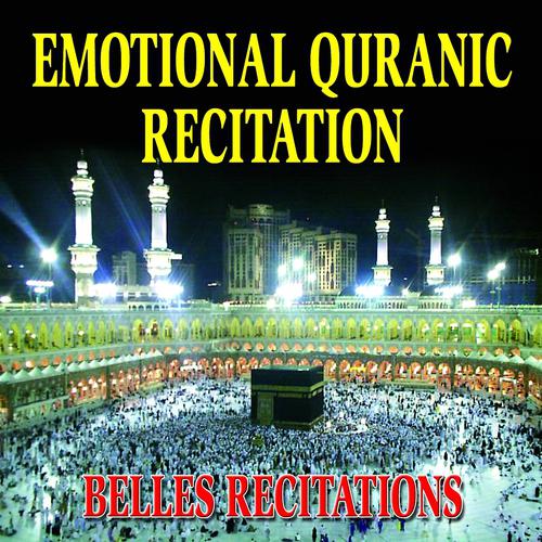 Постер альбома Emotional quranic recitation - Quran - Coran - Récitation Coranique