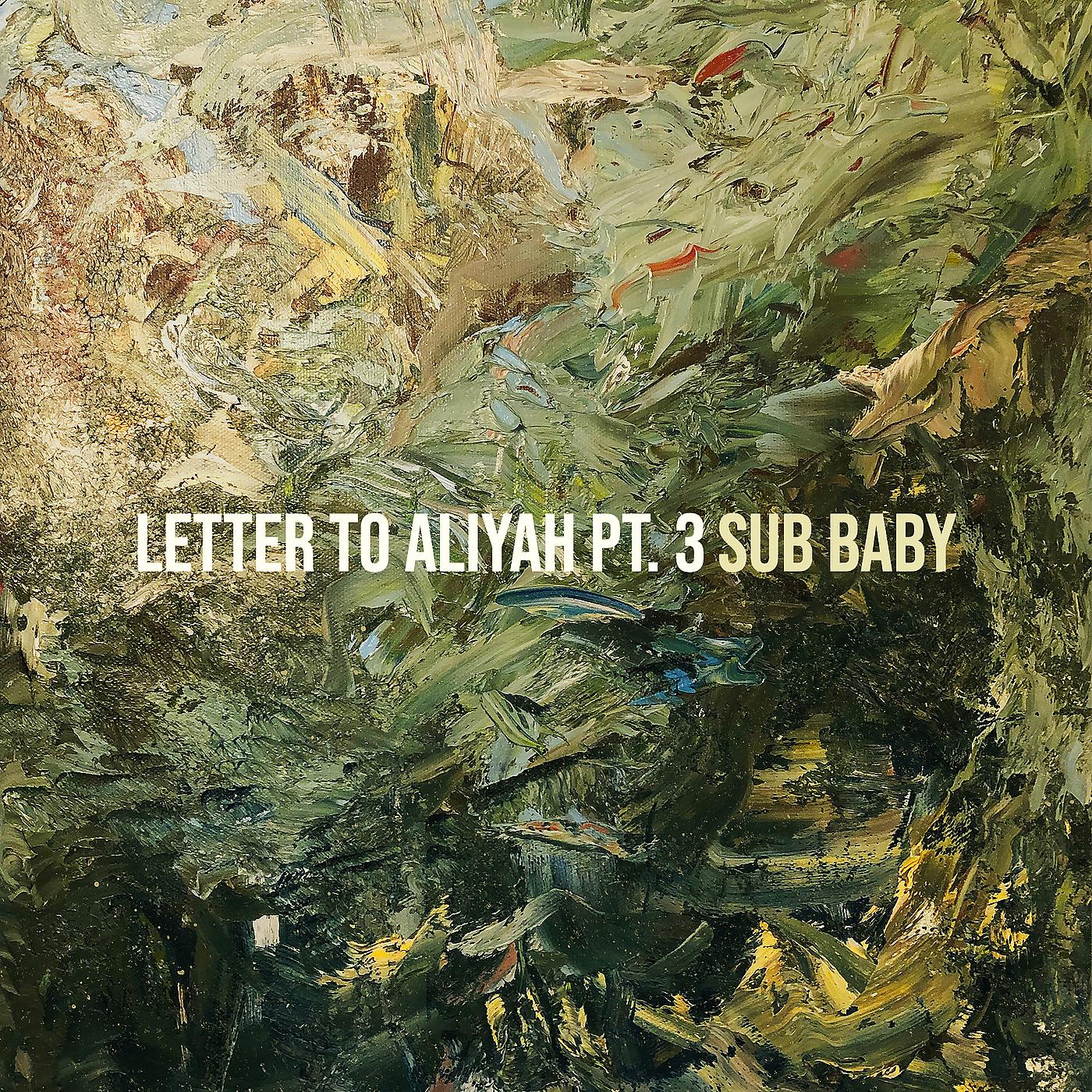 Постер альбома Letter to Aliyah, Pt. 3