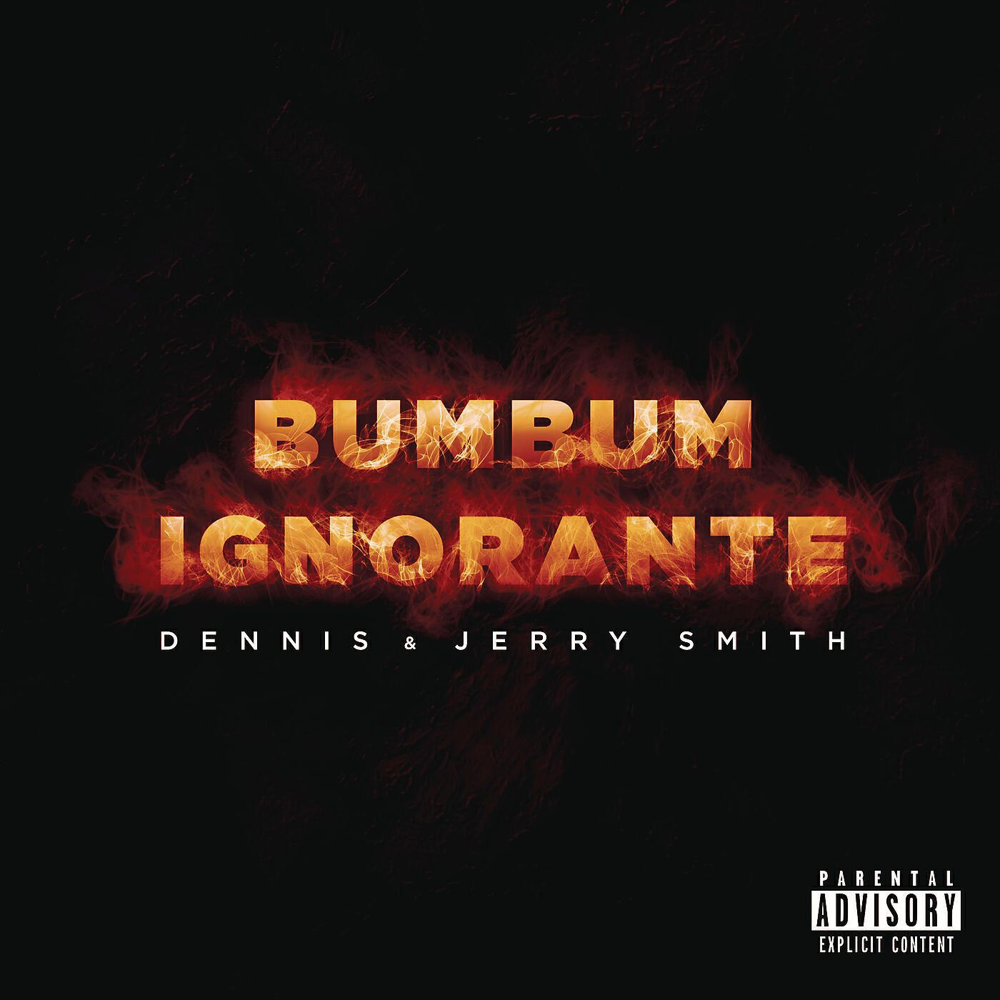 DENNIS - Bumbum Ignorante
