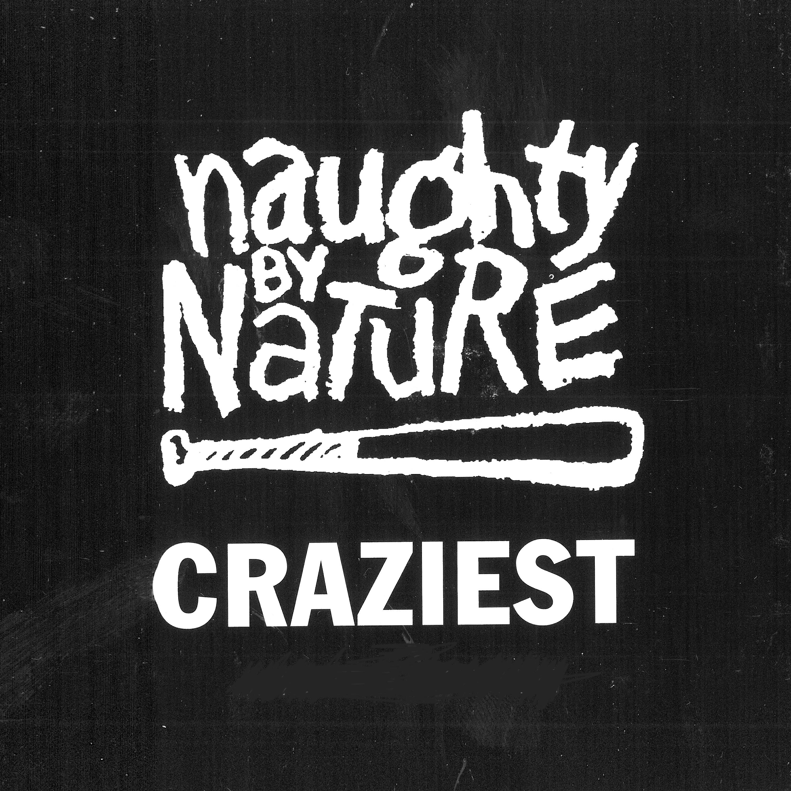 Naughty By Nature - Craziest (No Curse Edit)