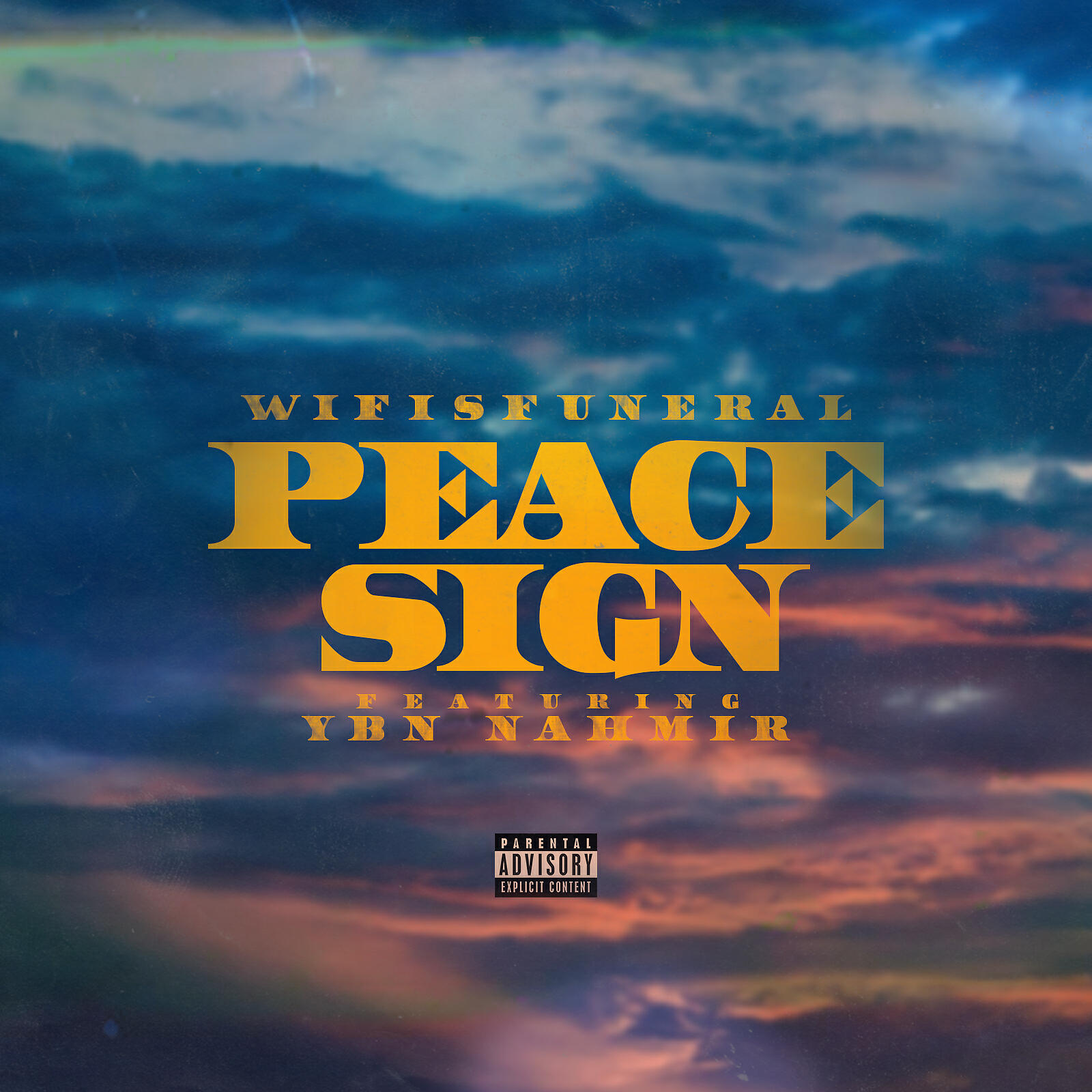 Wifisfuneral - Peace Sign (feat. YBN Nahmir)