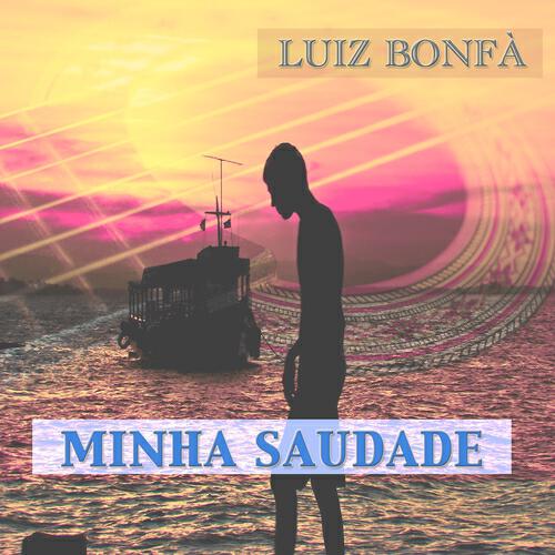 Luiz Bonfa - Chora Chorao