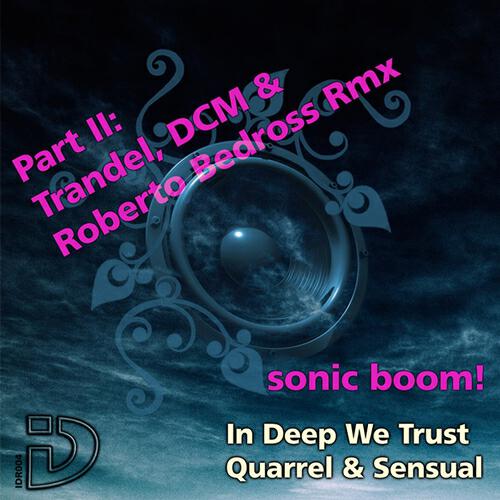 In Deep We Trust - Sonic Boom! (Roberto Bedross Remix)