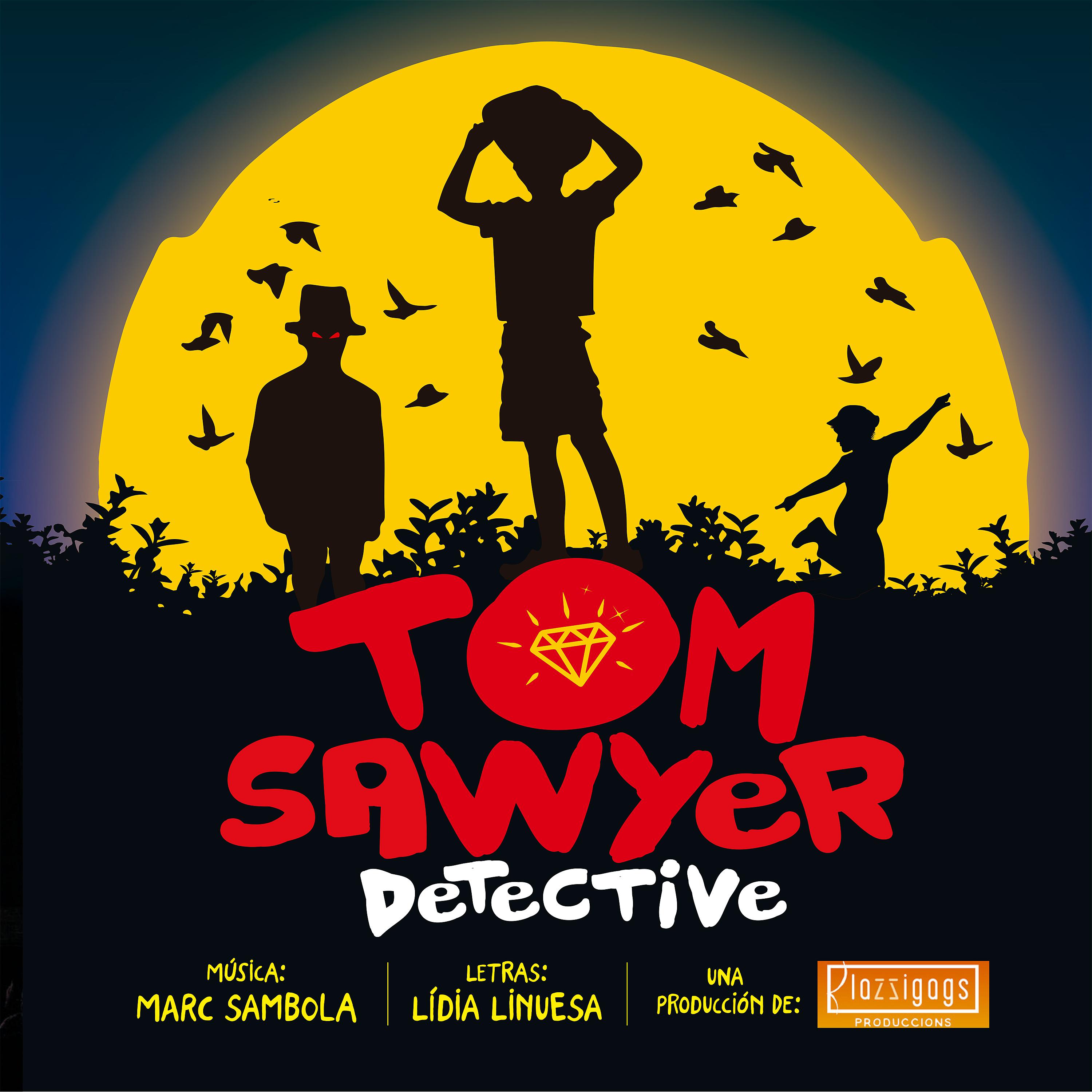 Постер альбома Tom Sawyer Detective (El Musical)