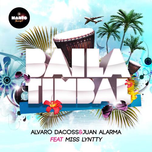Alvaro Dacoss - Baila Timbal (Radio Edit)