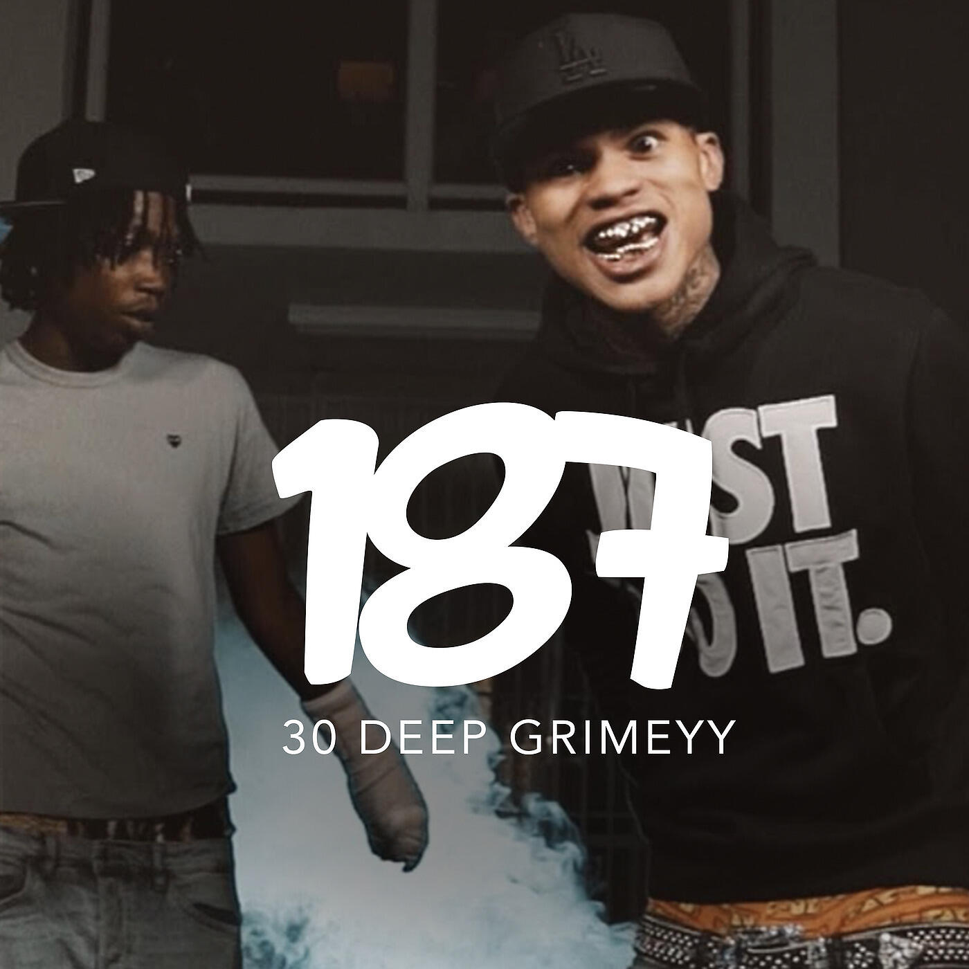 30 Deep Grimeyy - 187
