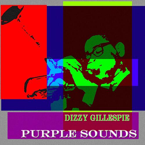 Dizzy Gillespie - Haute Mon'