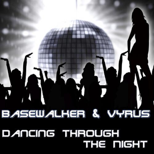 Basewalker - Dancing Through the Night (X-Treme Dj Team Remix)