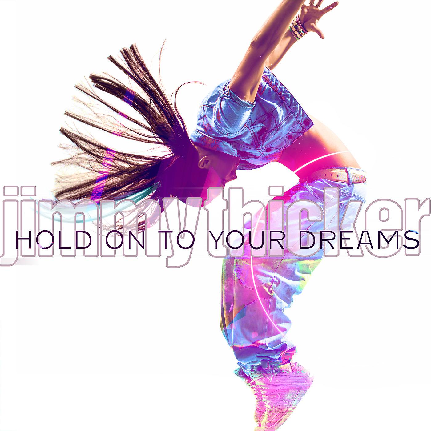 Постер альбома Hold on to Your Dreams